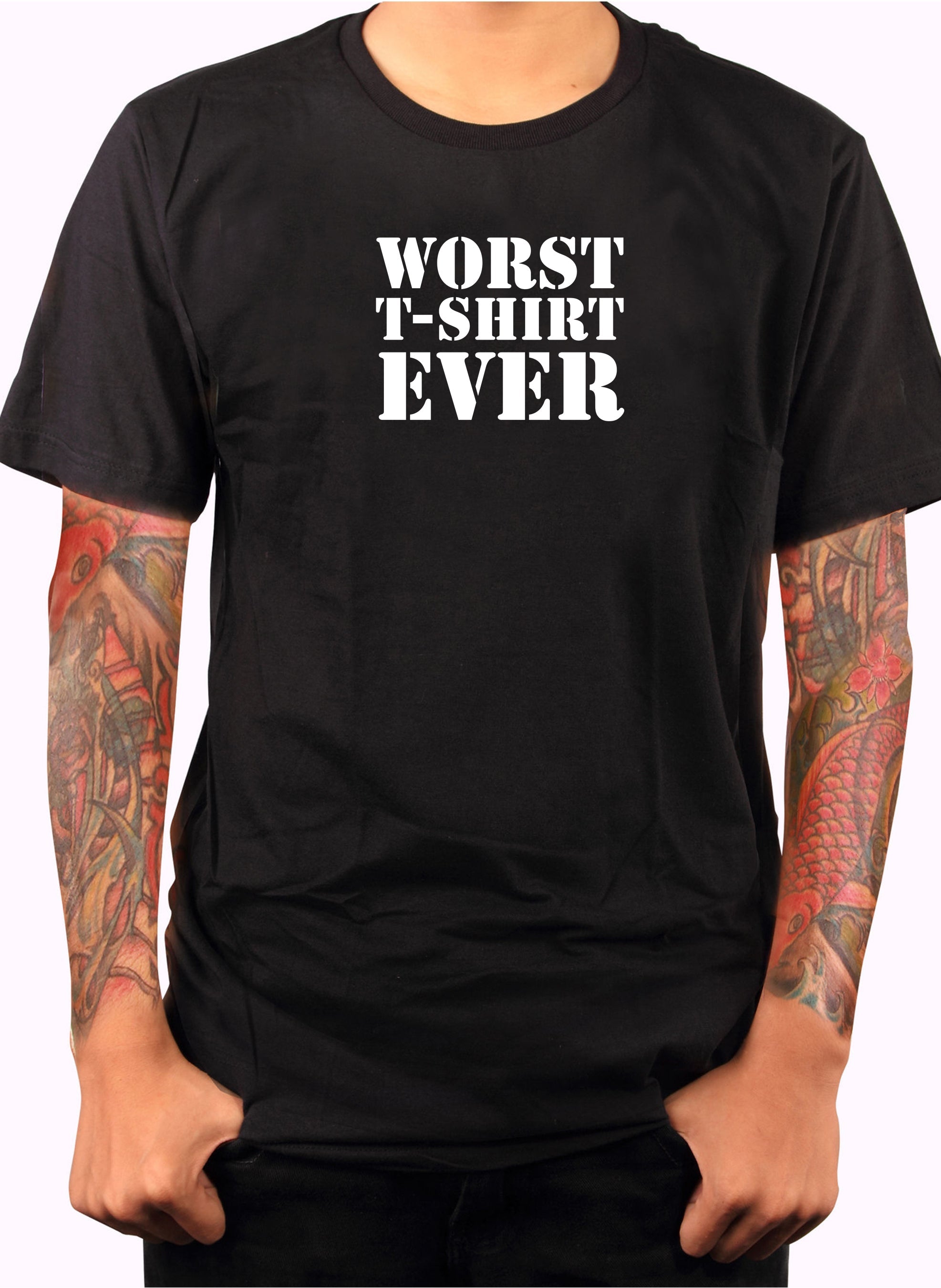 Worst T-Shirt Ever T-Shirt