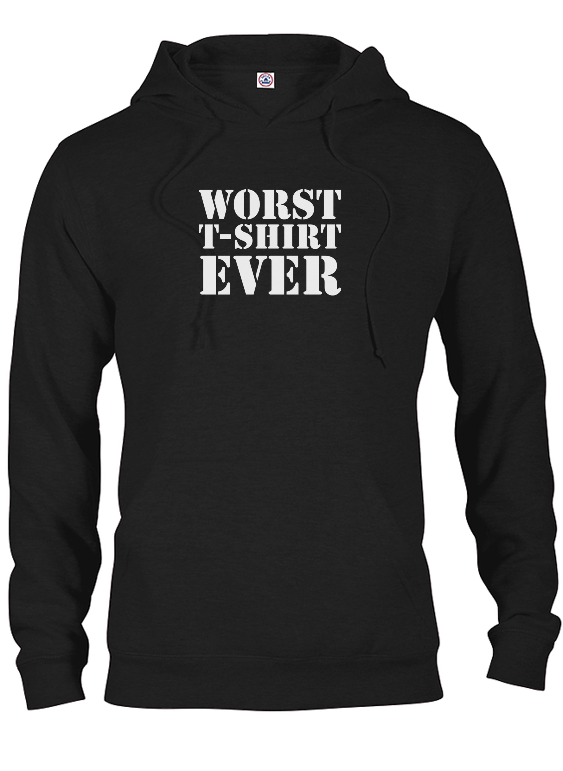 Worst T-Shirt Ever T-Shirt