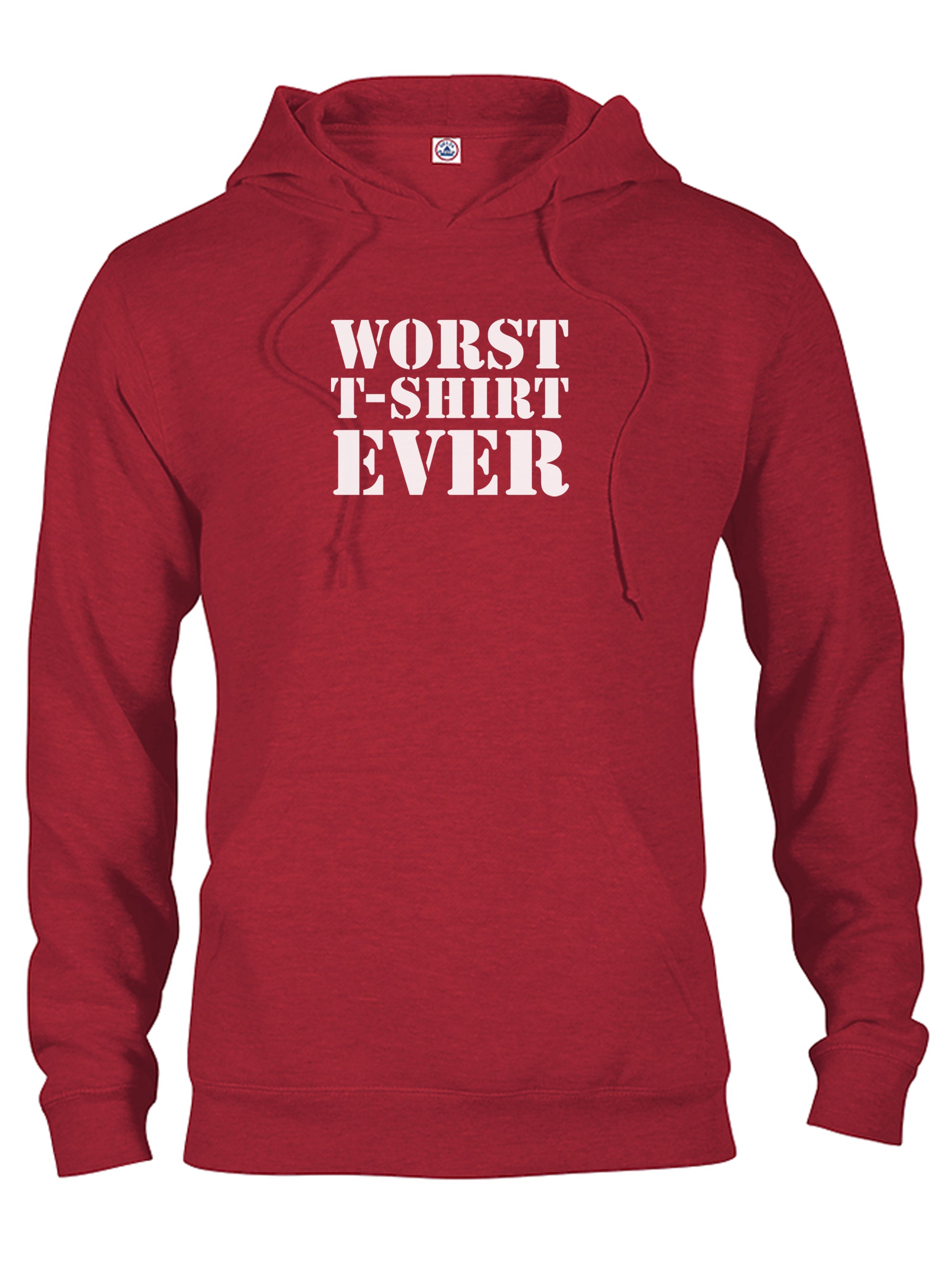 Worst T-Shirt Ever T-Shirt