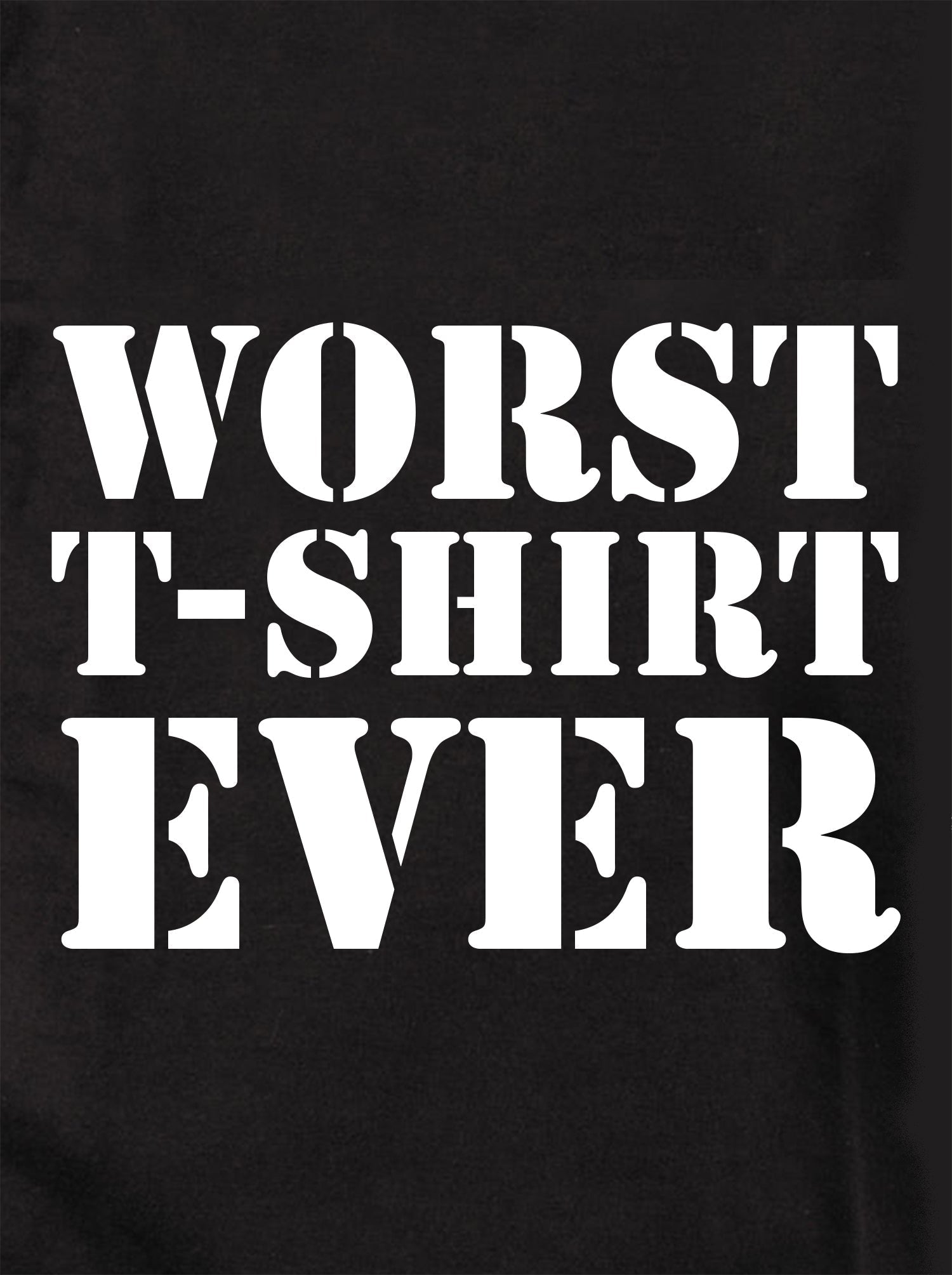 Worst Kids T-Shirt Ever Kids T-Shirt