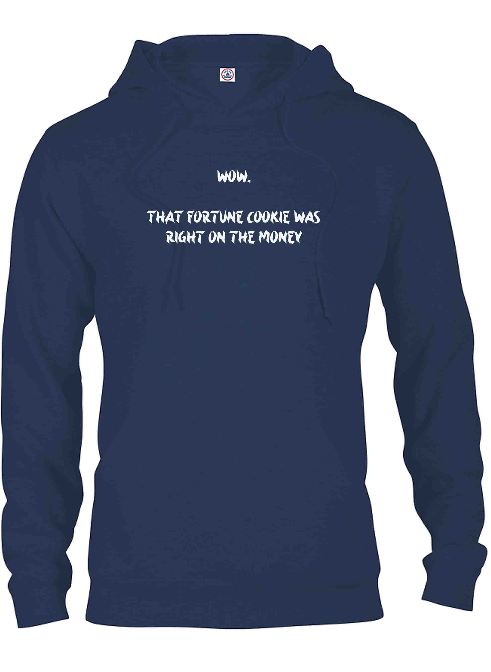 Wow.  That fortune cookie was right on the money T-Shirt