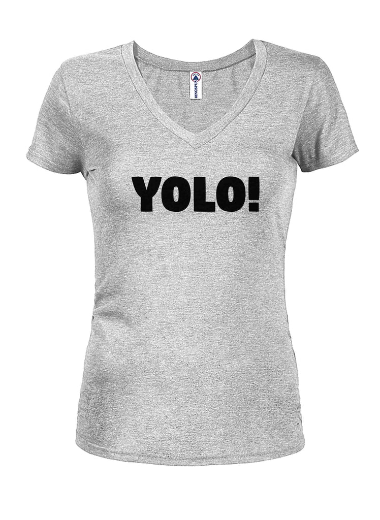 YOLO! Juniors V Neck T-Shirt