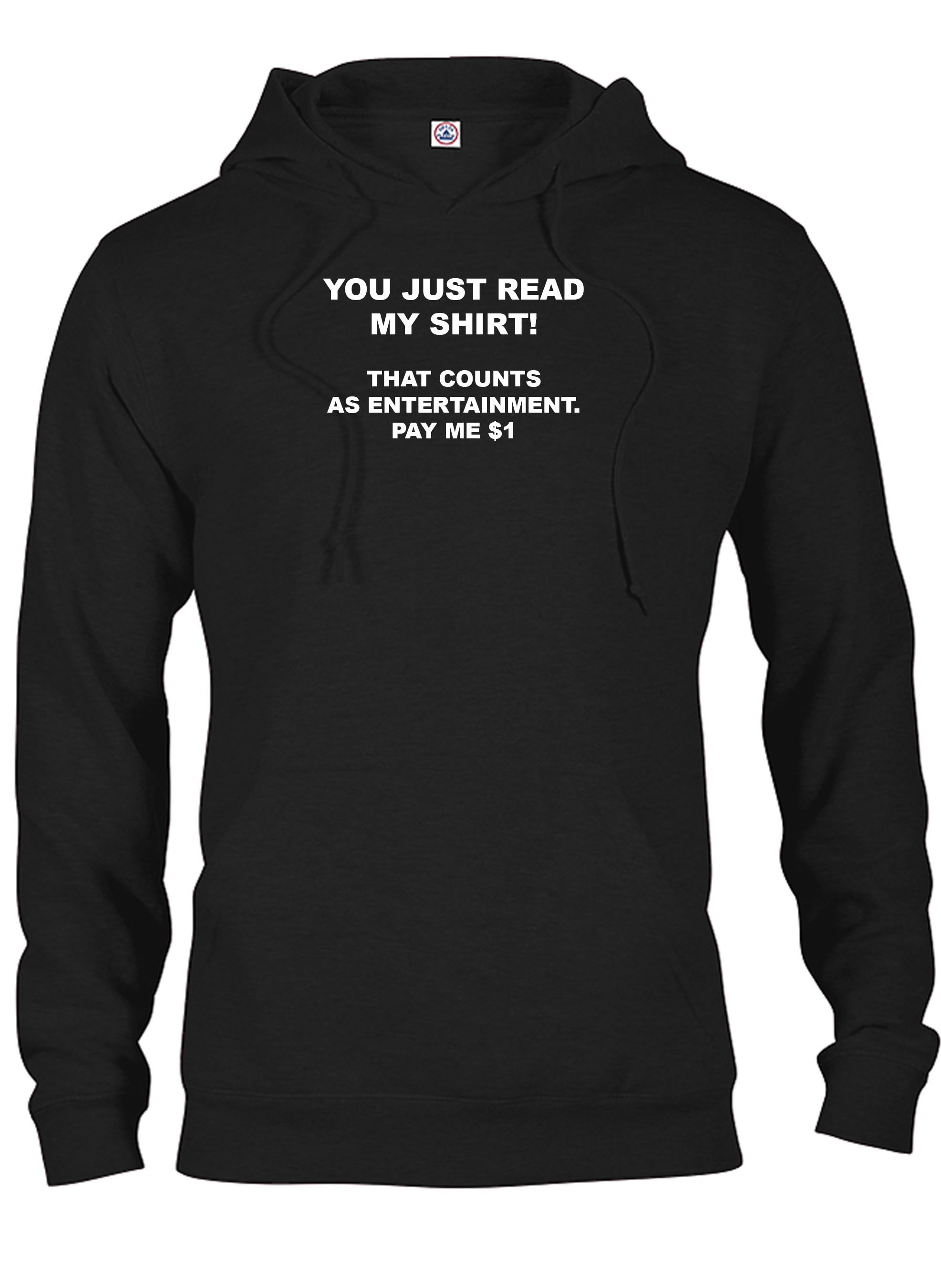 You Just Read My Shirt! T-Shirt