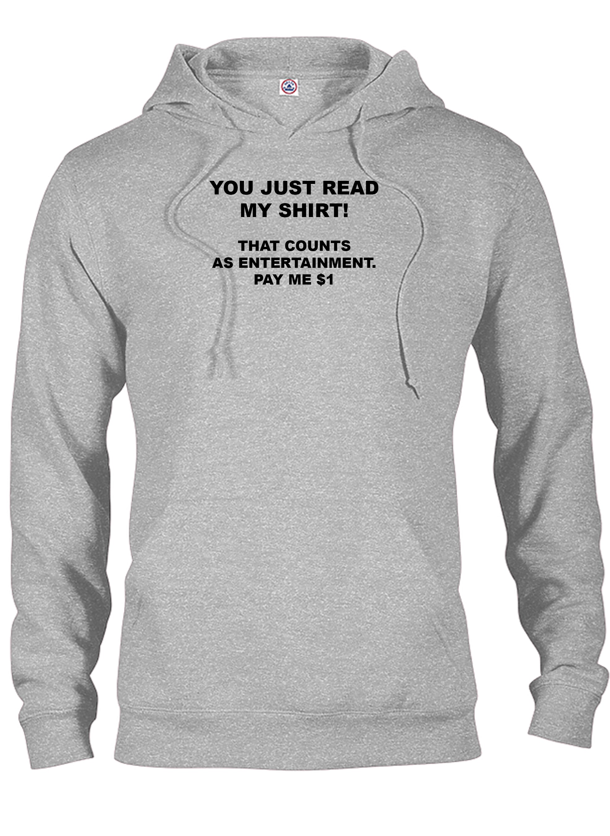 You Just Read My Shirt! T-Shirt
