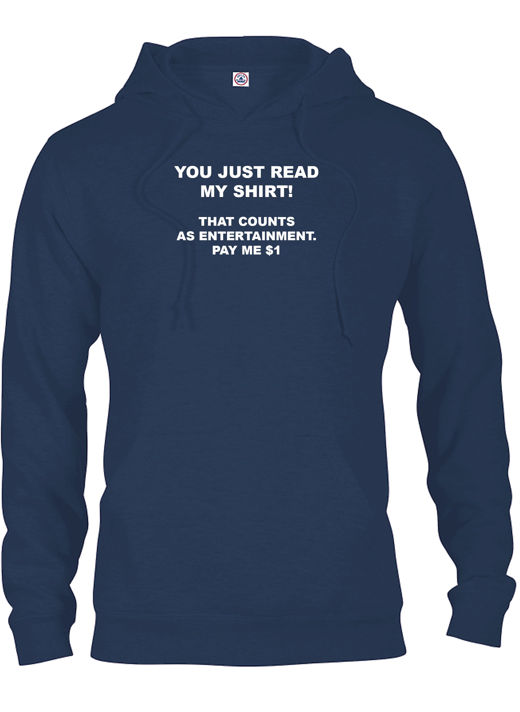 You Just Read My Shirt! T-Shirt
