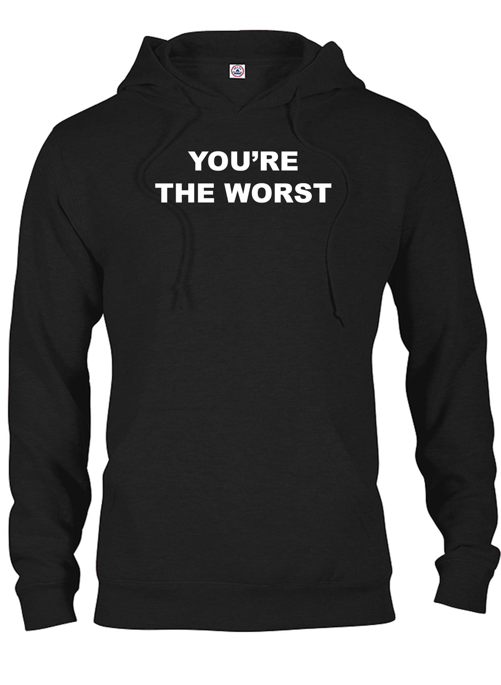 YOU’RE THE WORST T-Shirt