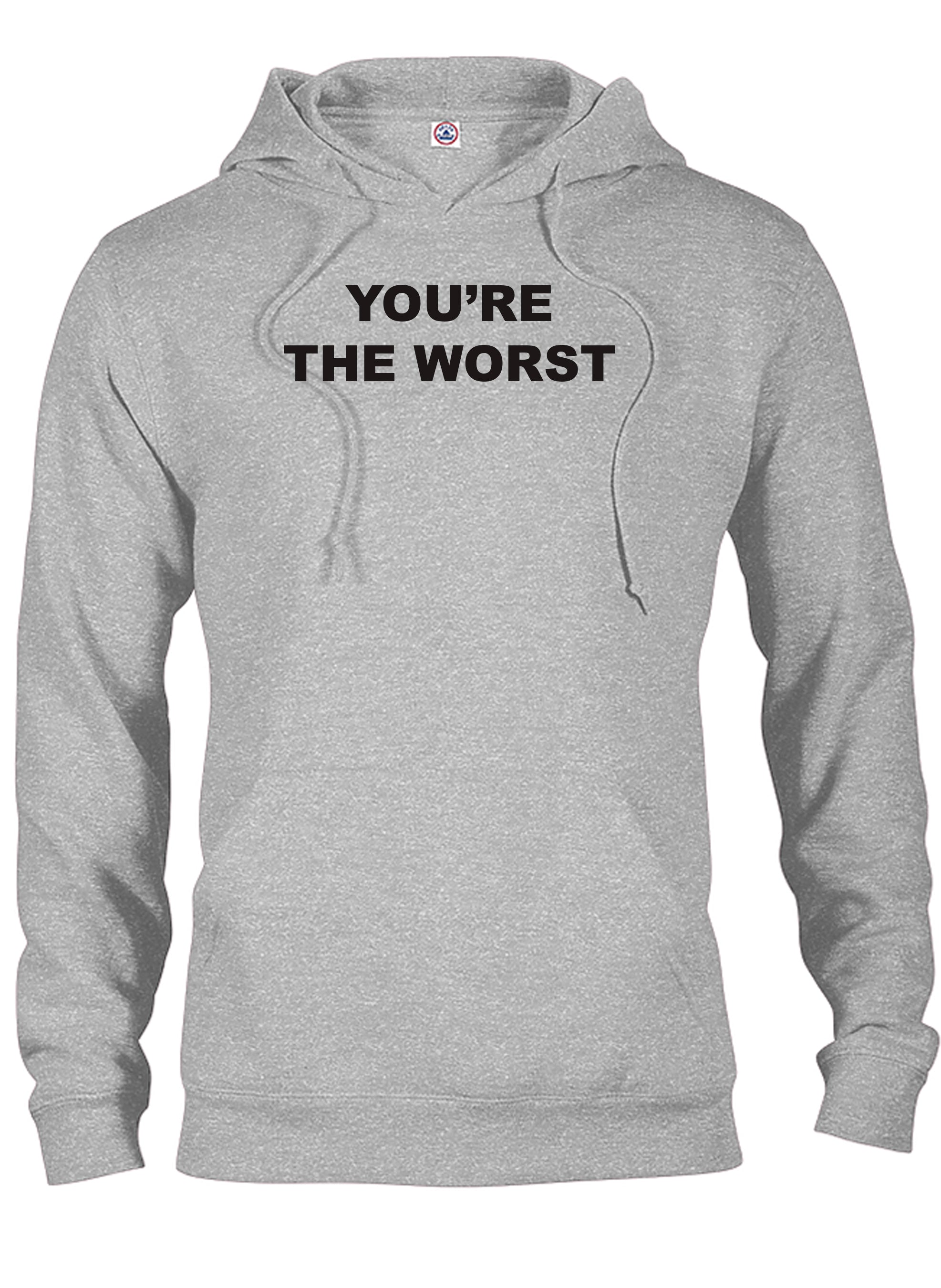 YOU’RE THE WORST T-Shirt