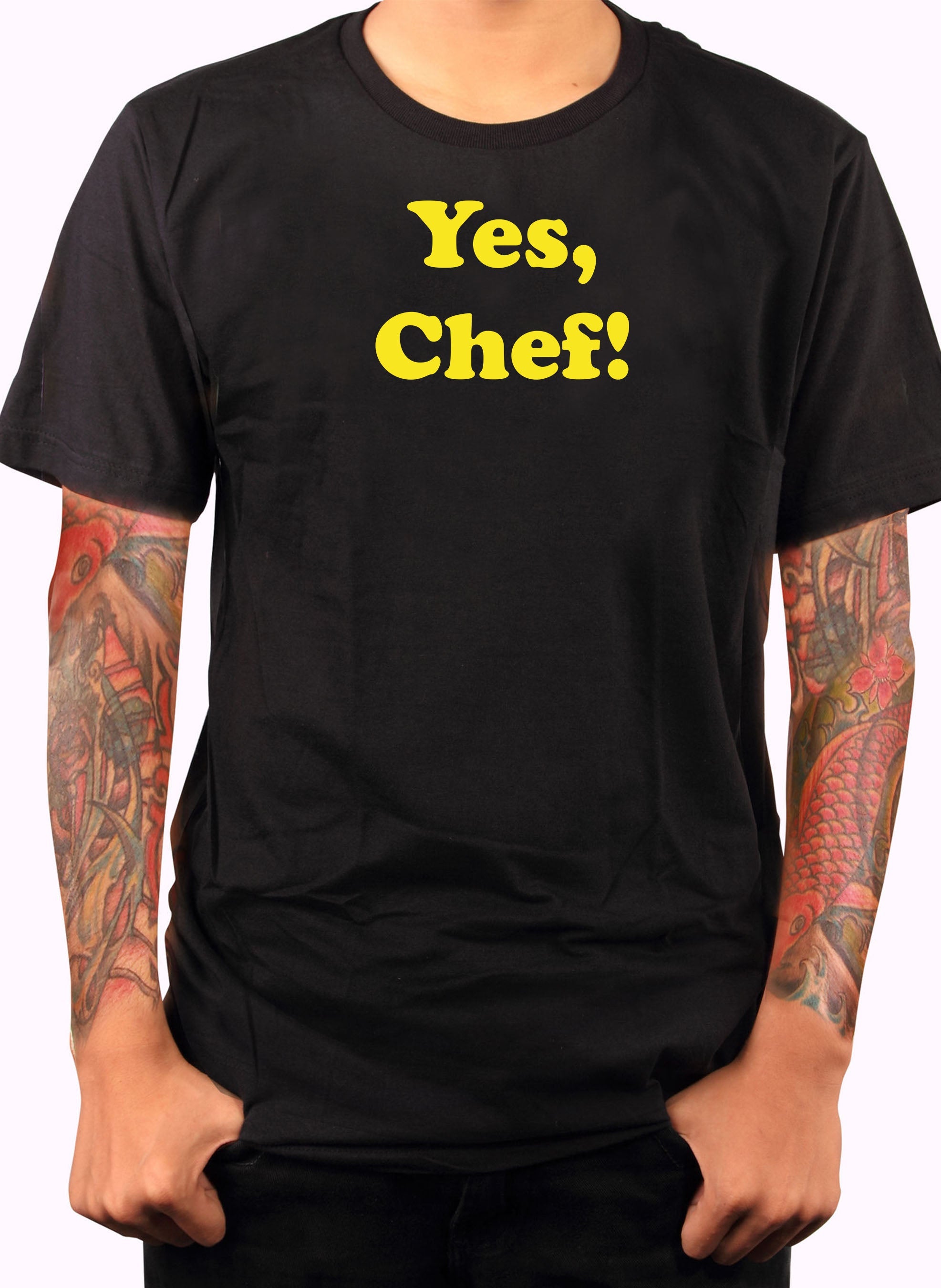 Yes, Chef! T-Shirt