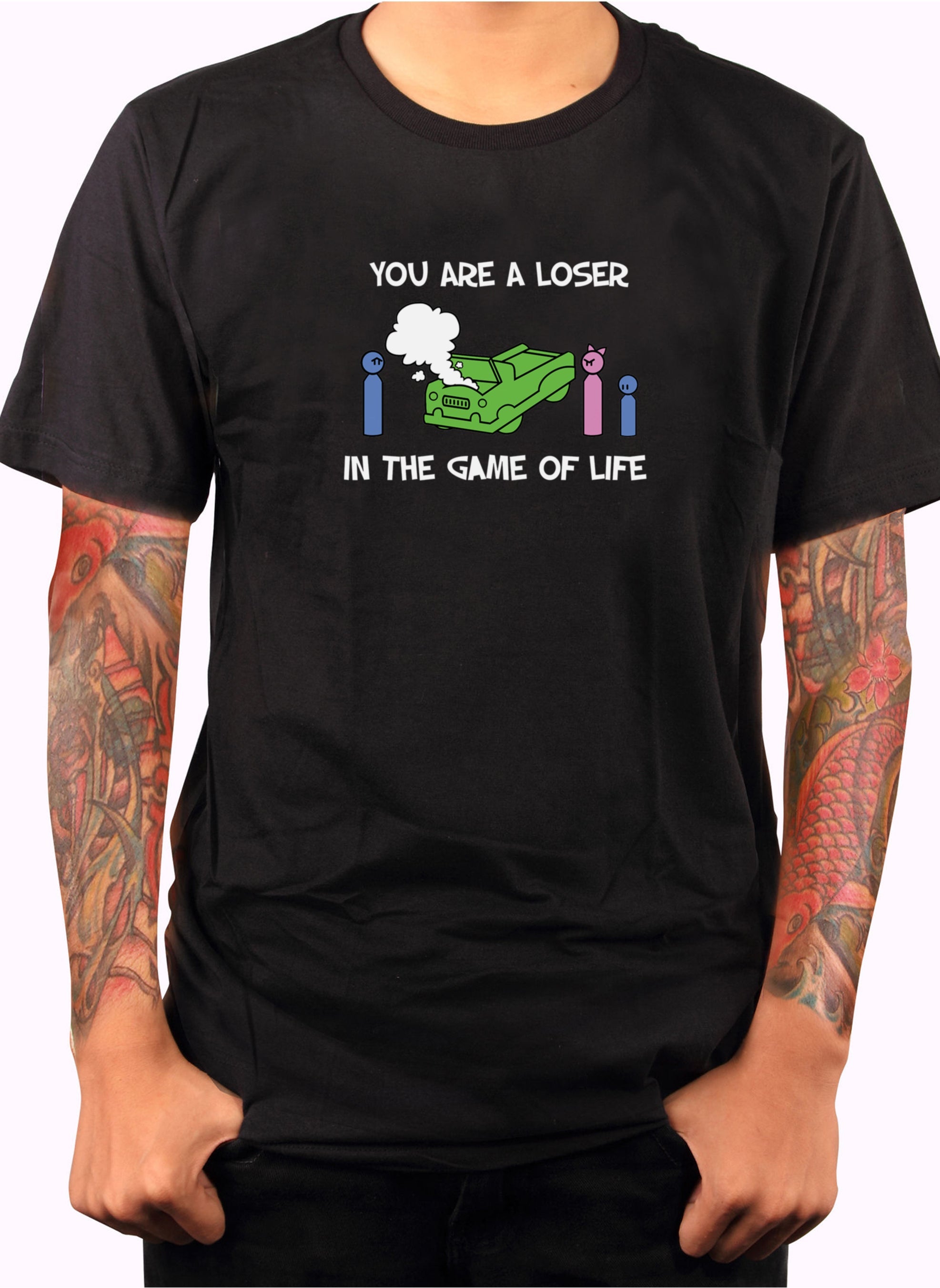 You Are a Loser in the Game of Life T-Shirt