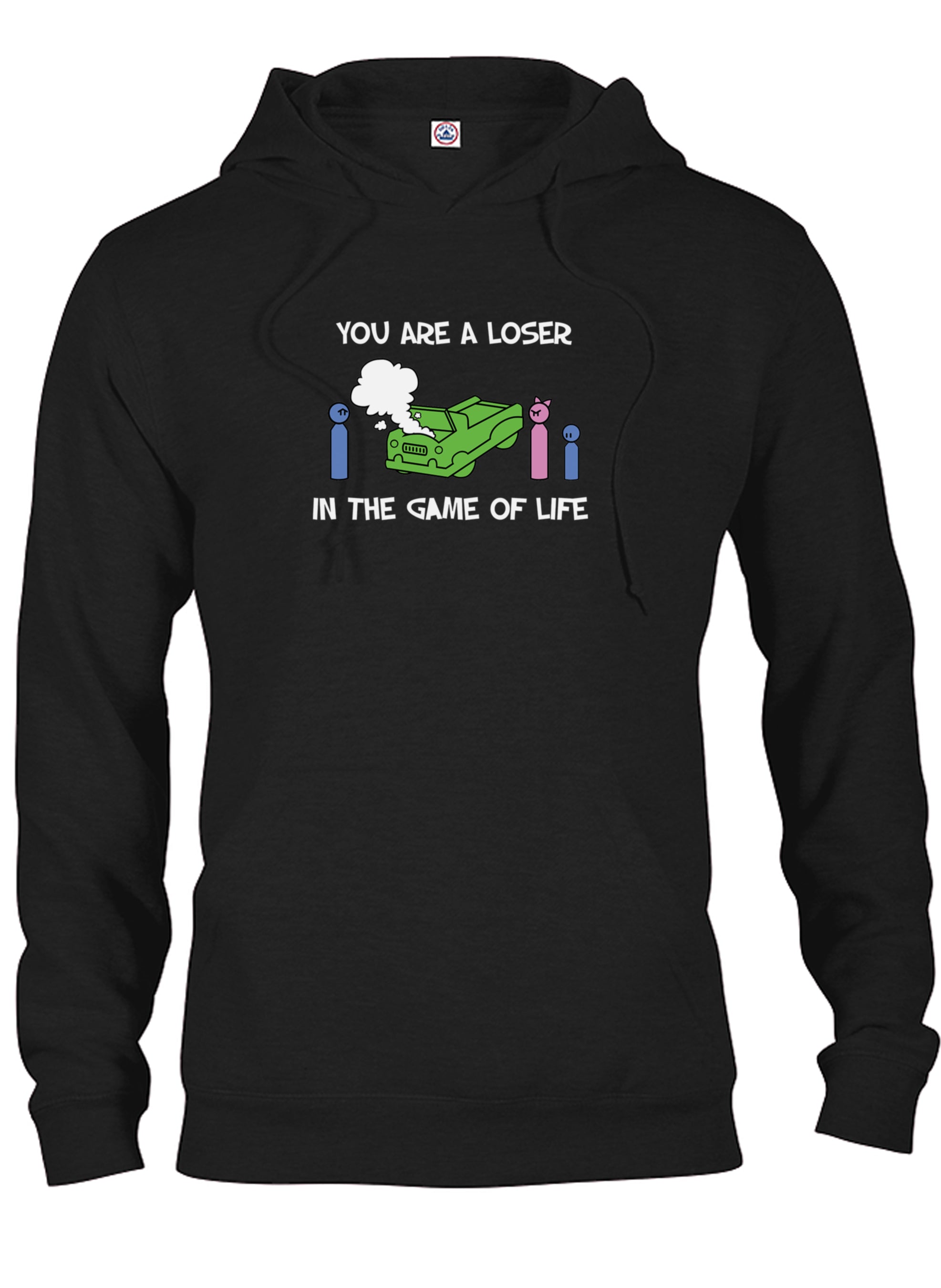 You Are a Loser in the Game of Life T-Shirt