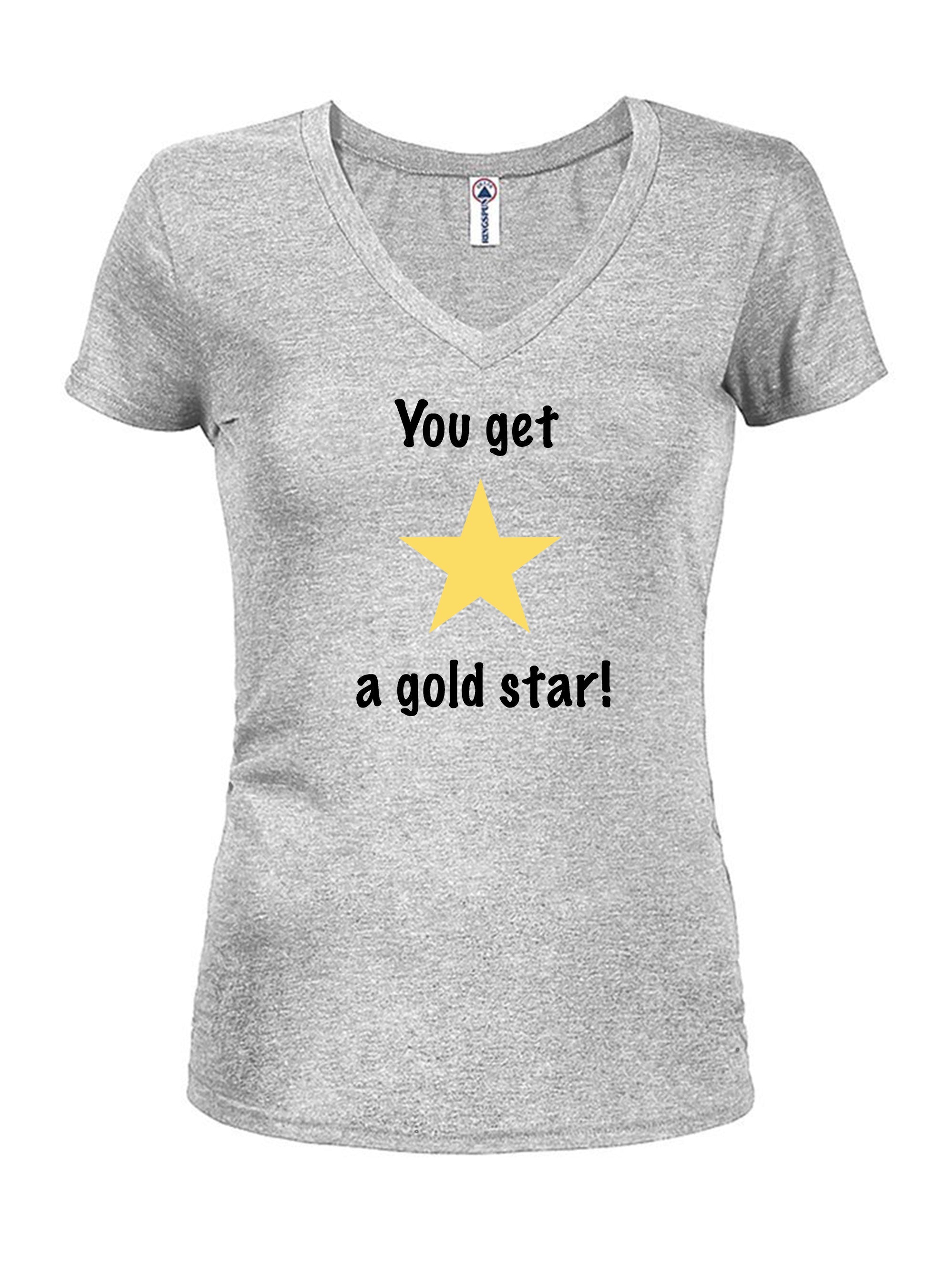 You Get a Gold Star T-Shirt