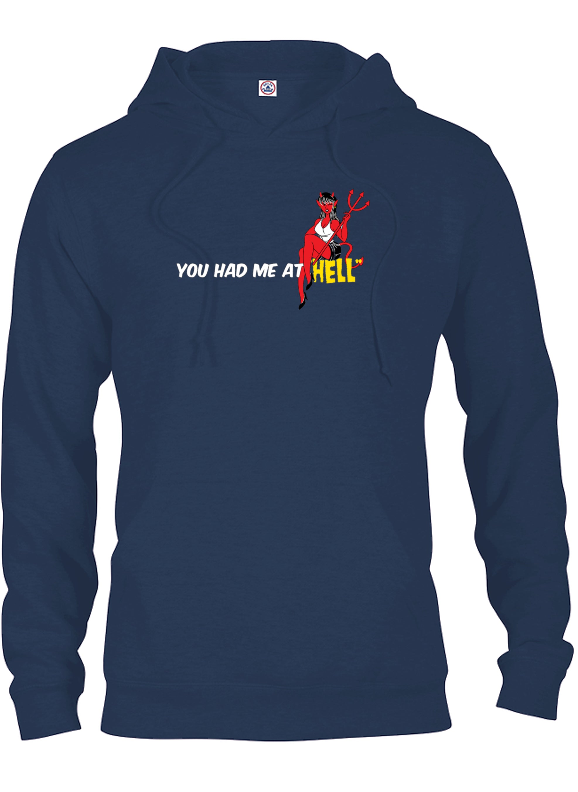 You Had Me at Hell T-Shirt