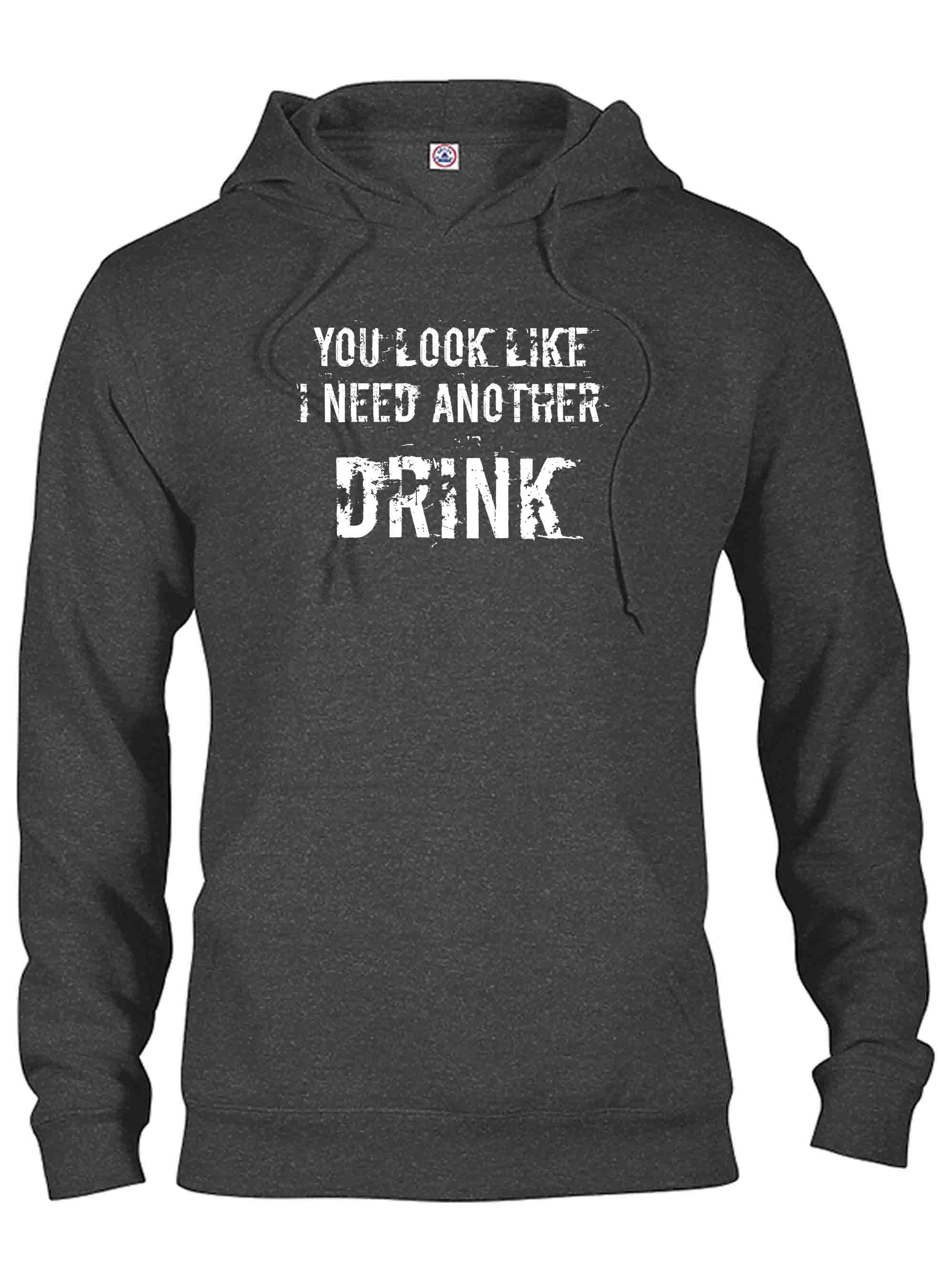 You Look Like I Need Another Drink T-Shirt