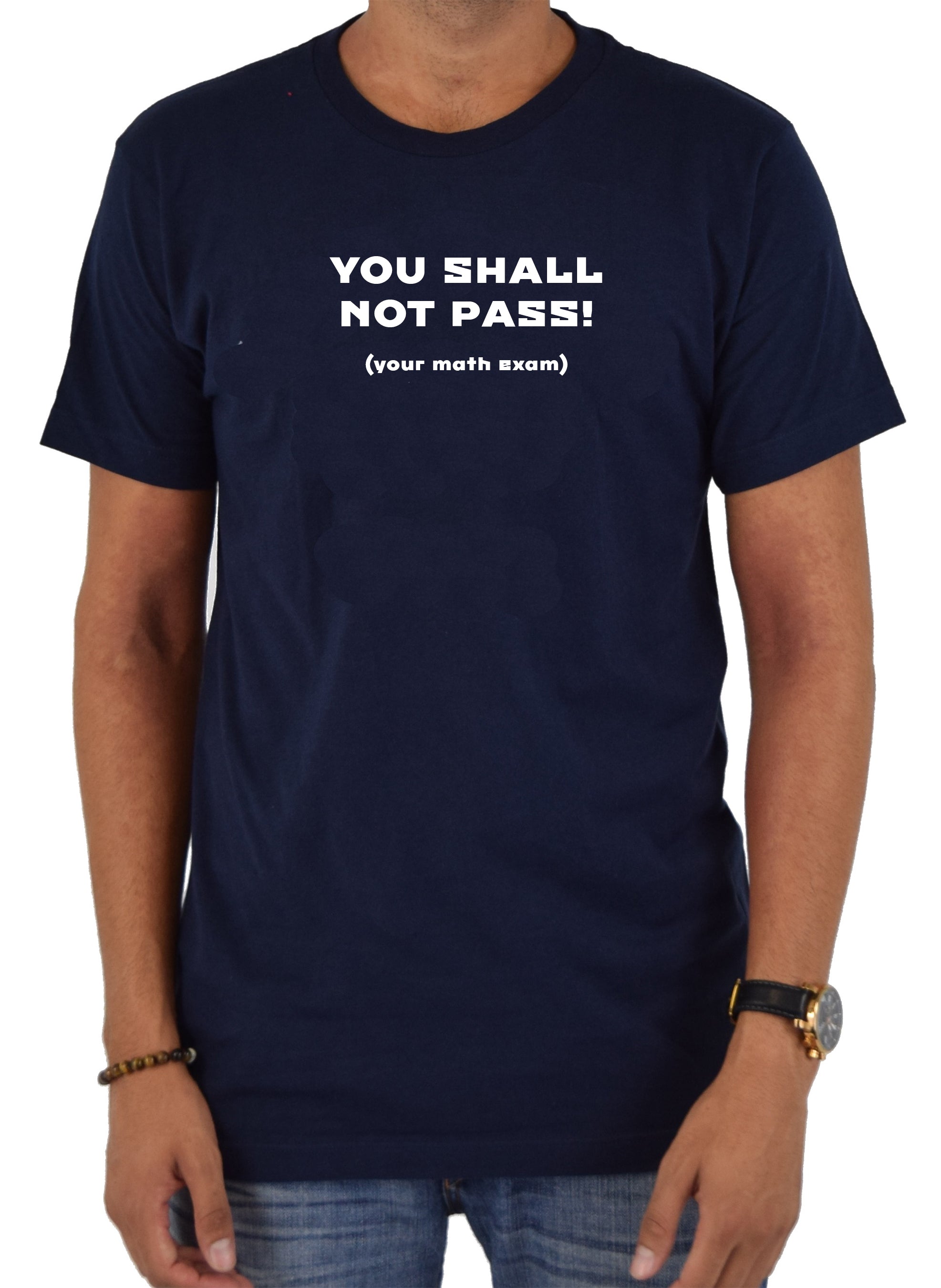 You Shall Not Pass T-Shirt