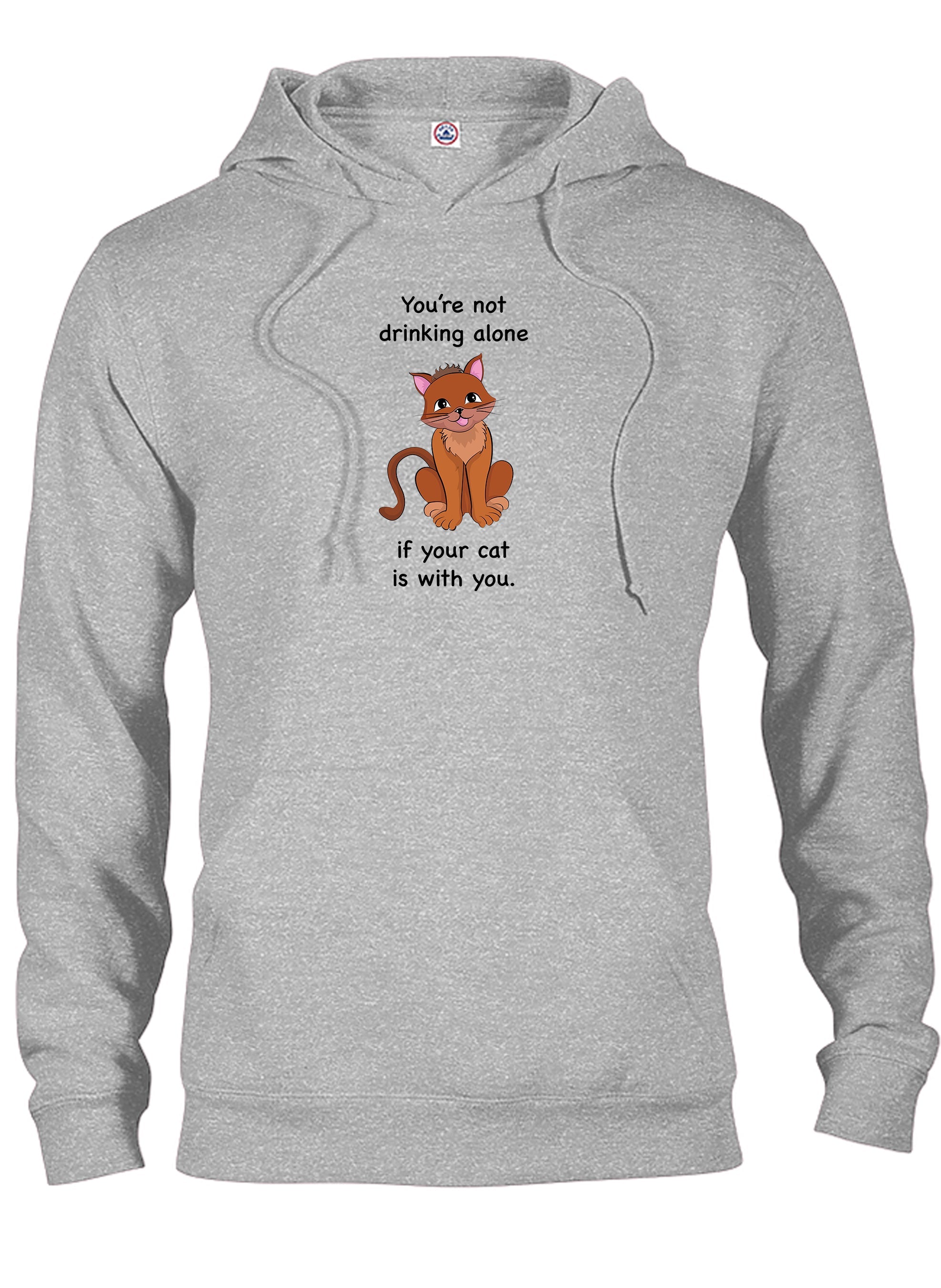You're not drinking alone if your cat is with you T-Shirt