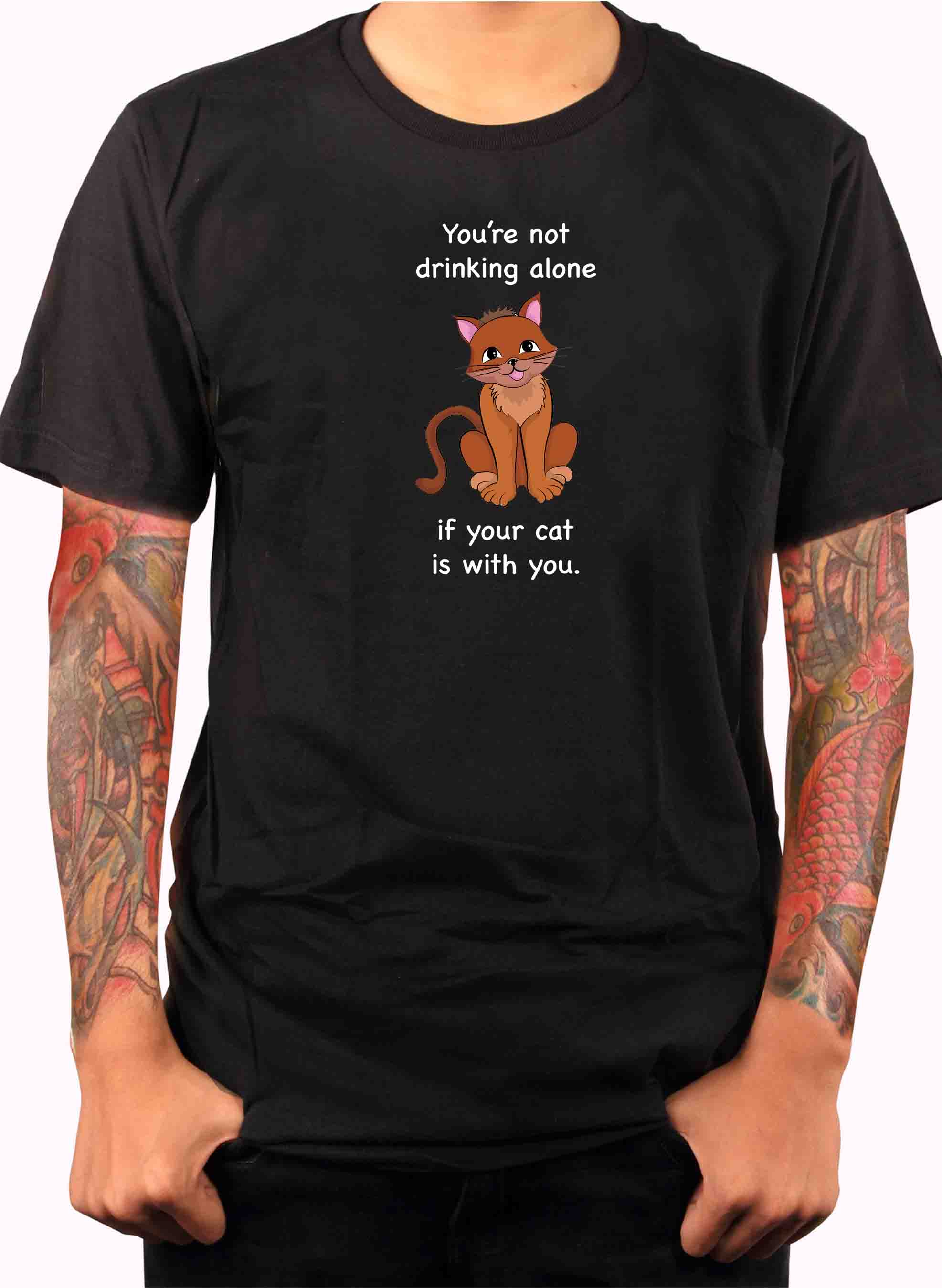 You're not drinking alone if your cat is with you T-Shirt