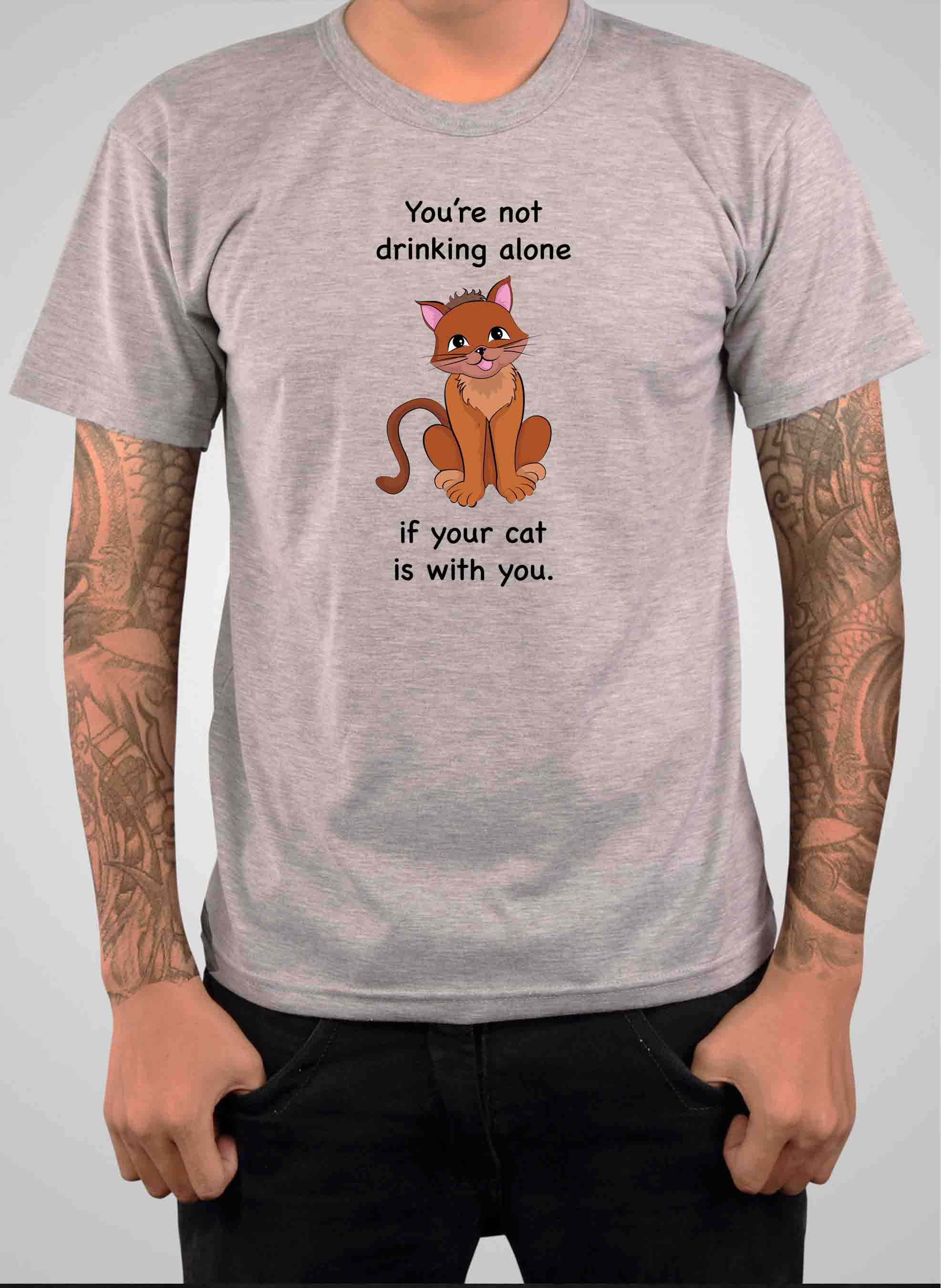 You're not drinking alone if your cat is with you T-Shirt