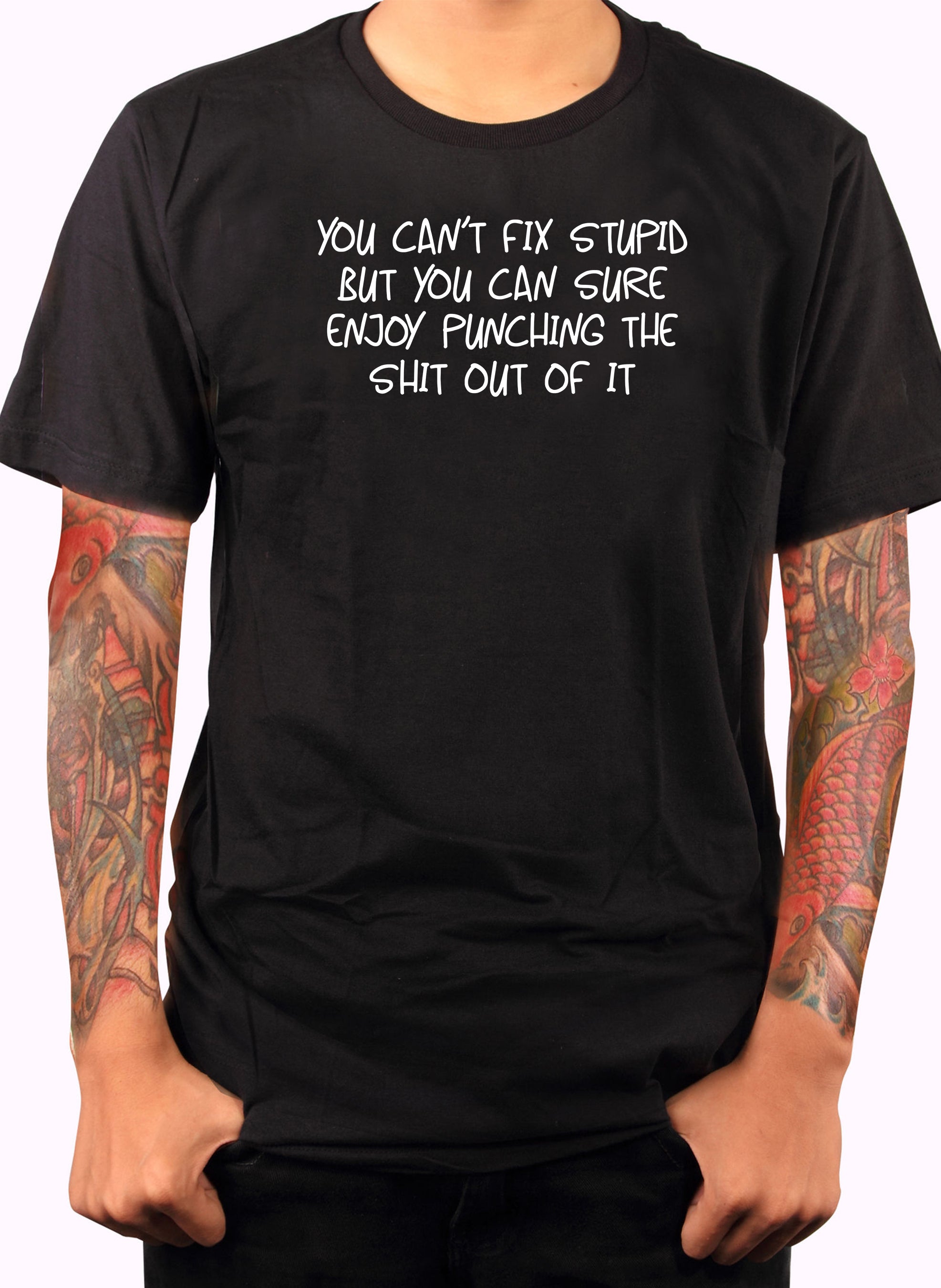 You can’t fix stupid T-Shirt