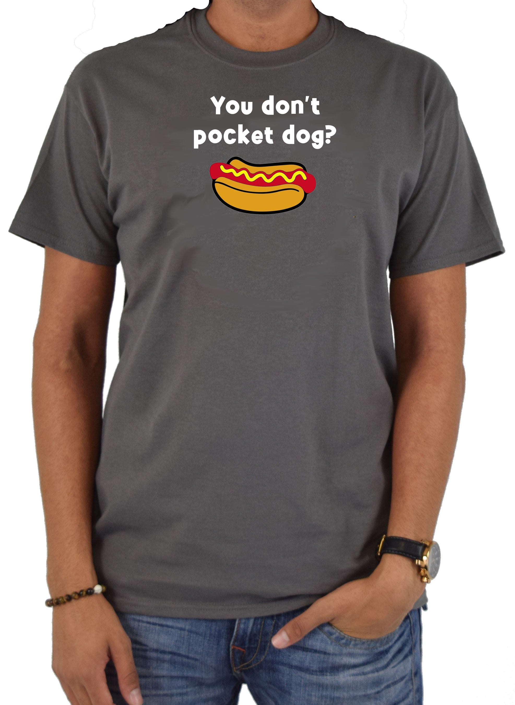 You don’t pocket dog? T-Shirt