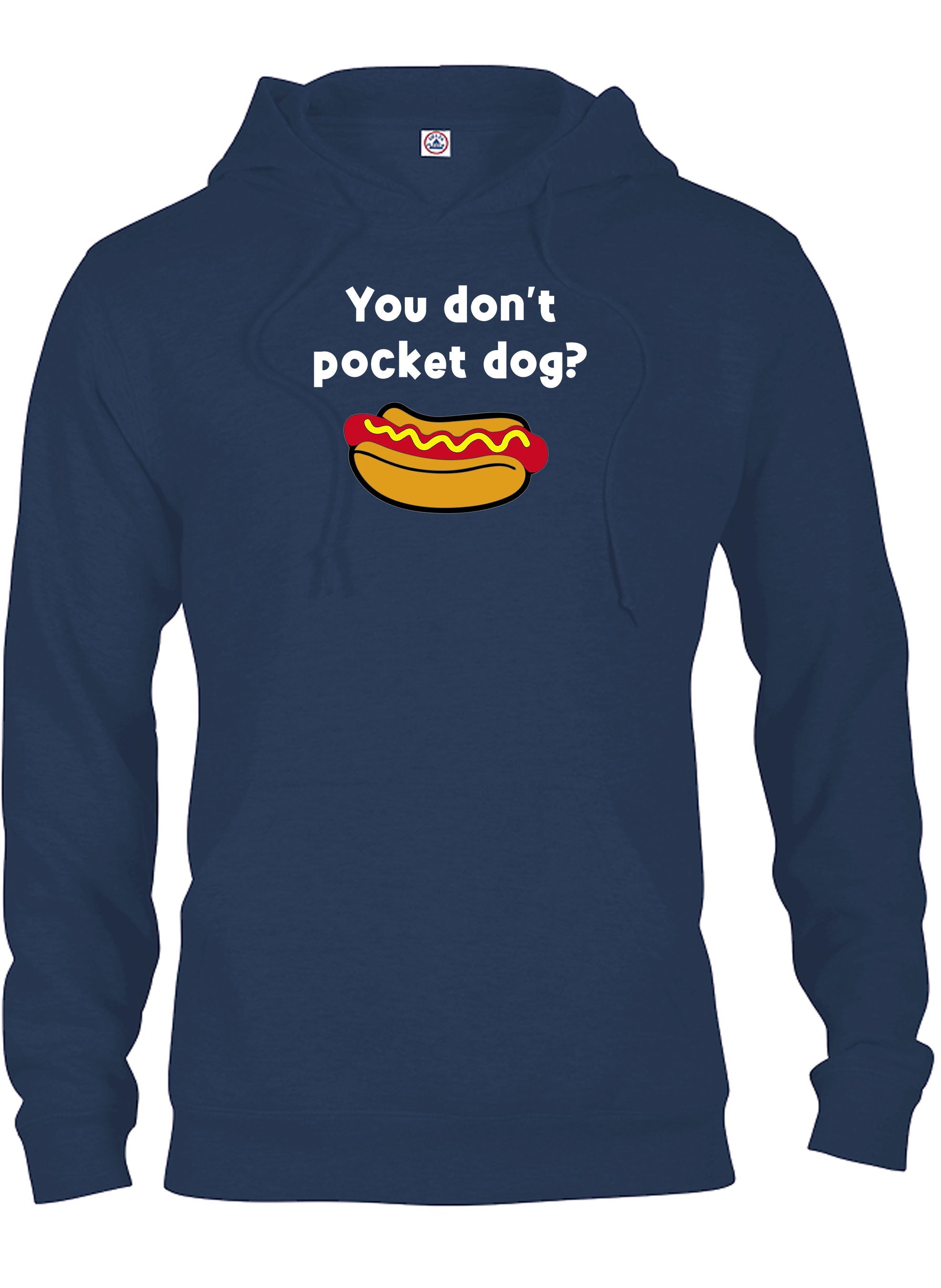 You don’t pocket dog? T-Shirt