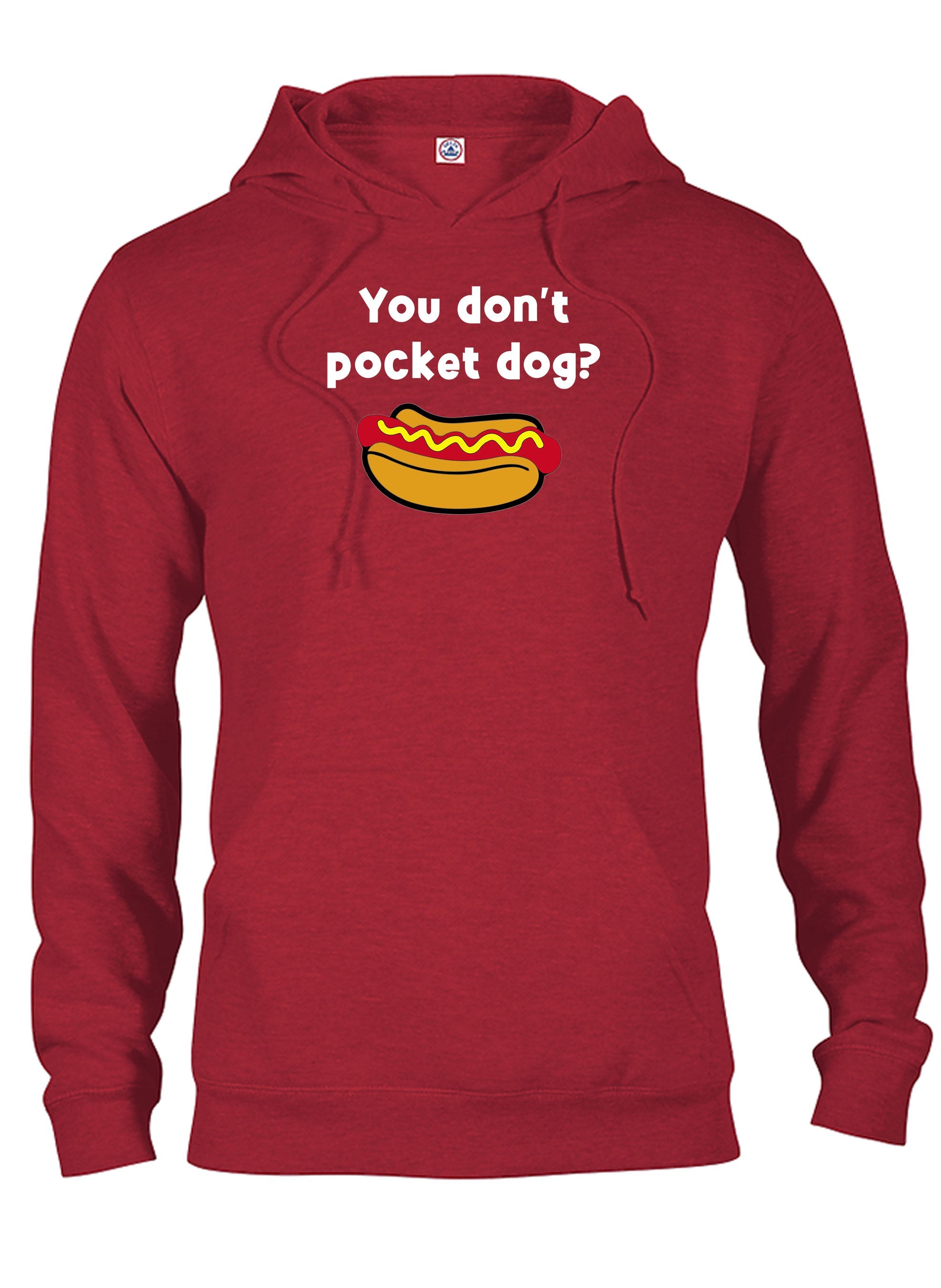 You don’t pocket dog? T-Shirt