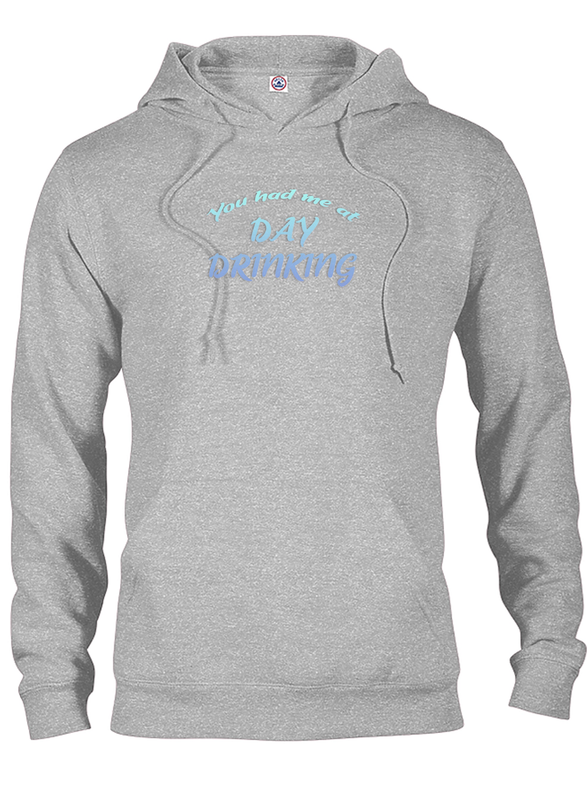 You had me at Day Drinking T-Shirt