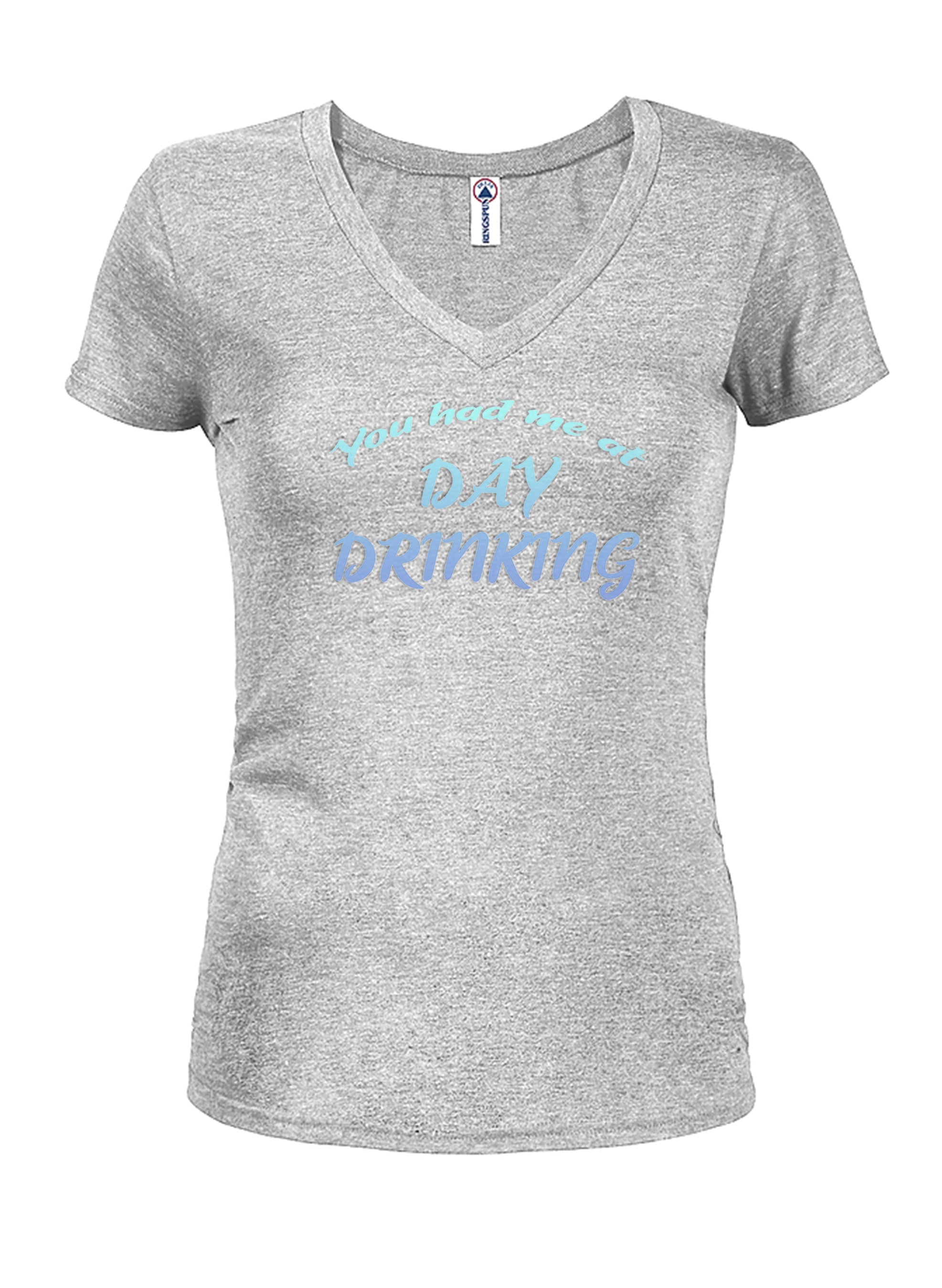 You had me at Day Drinking T-Shirt