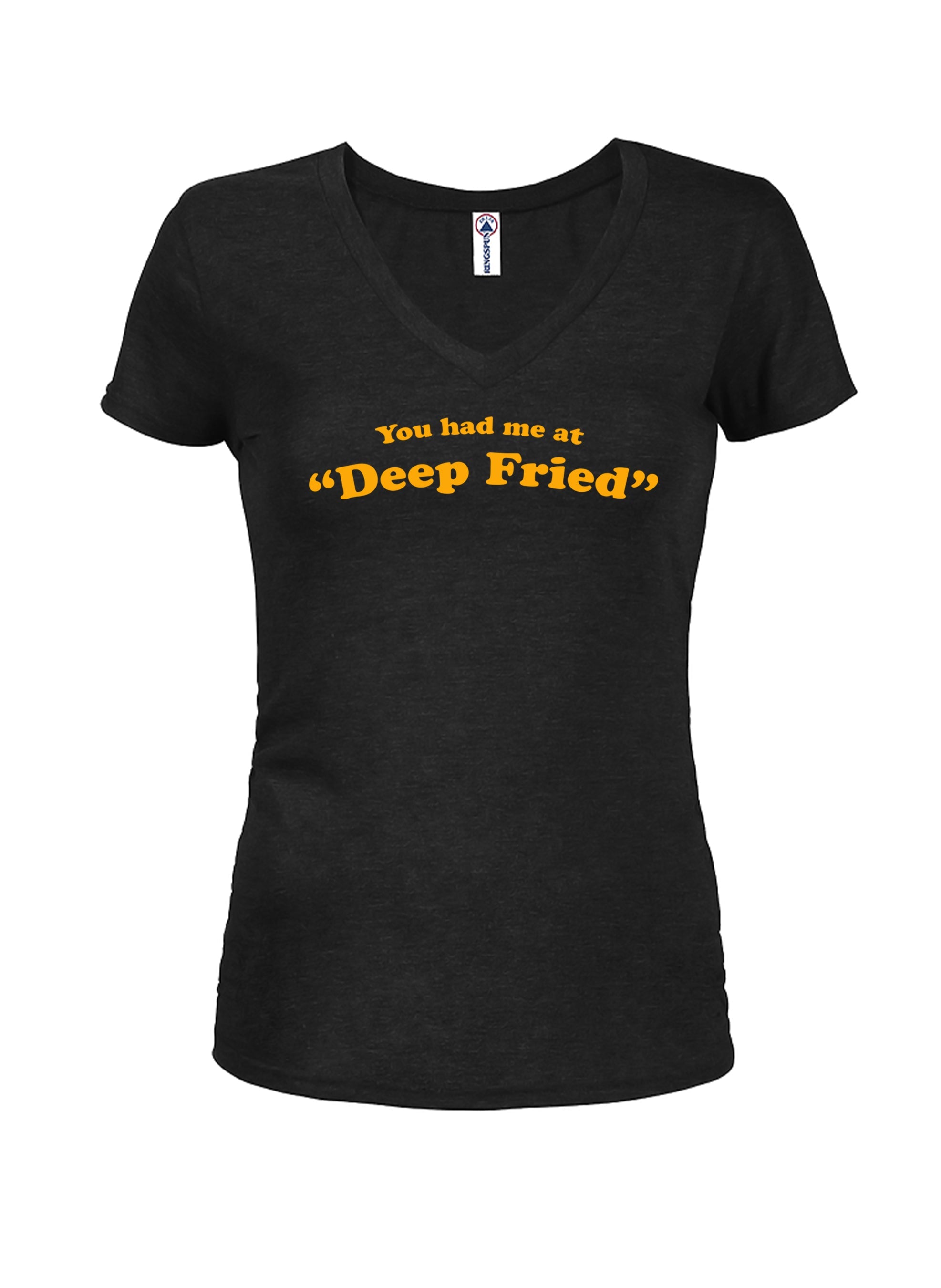 You Had Me At "Deep Fried" T-Shirt