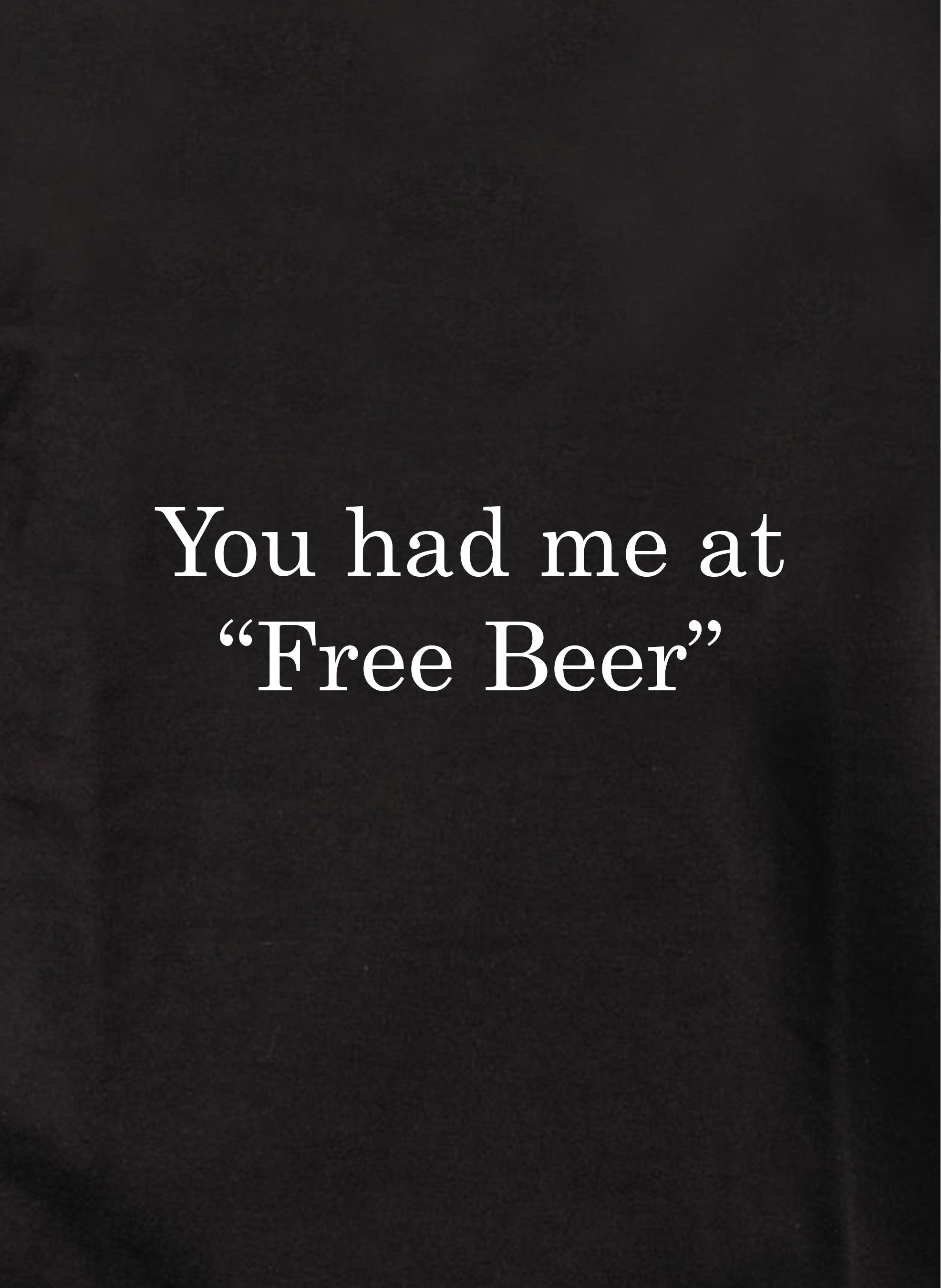 You had me at "Free Beer" Kids T-Shirt