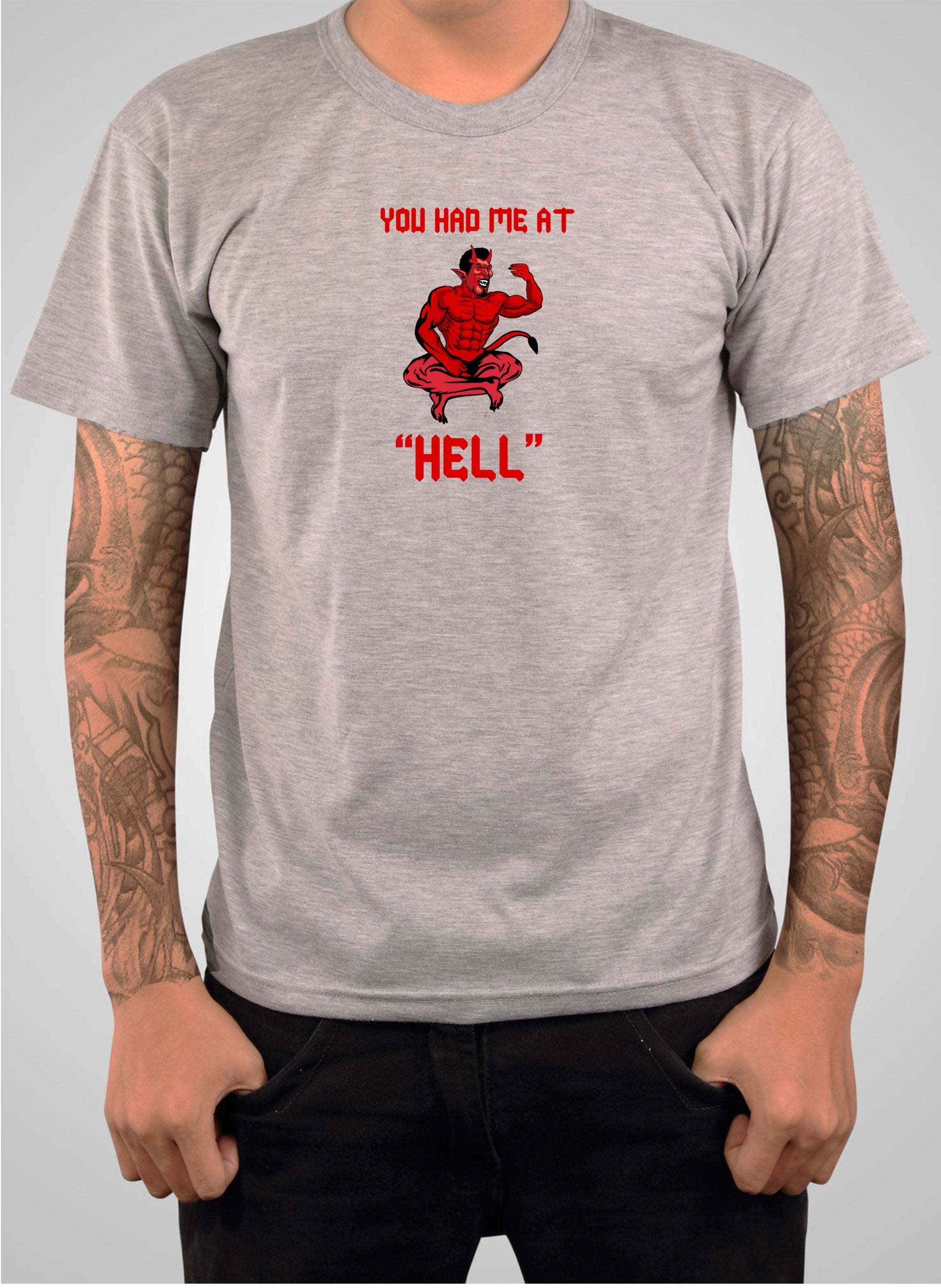 You had me at Hell T-Shirt