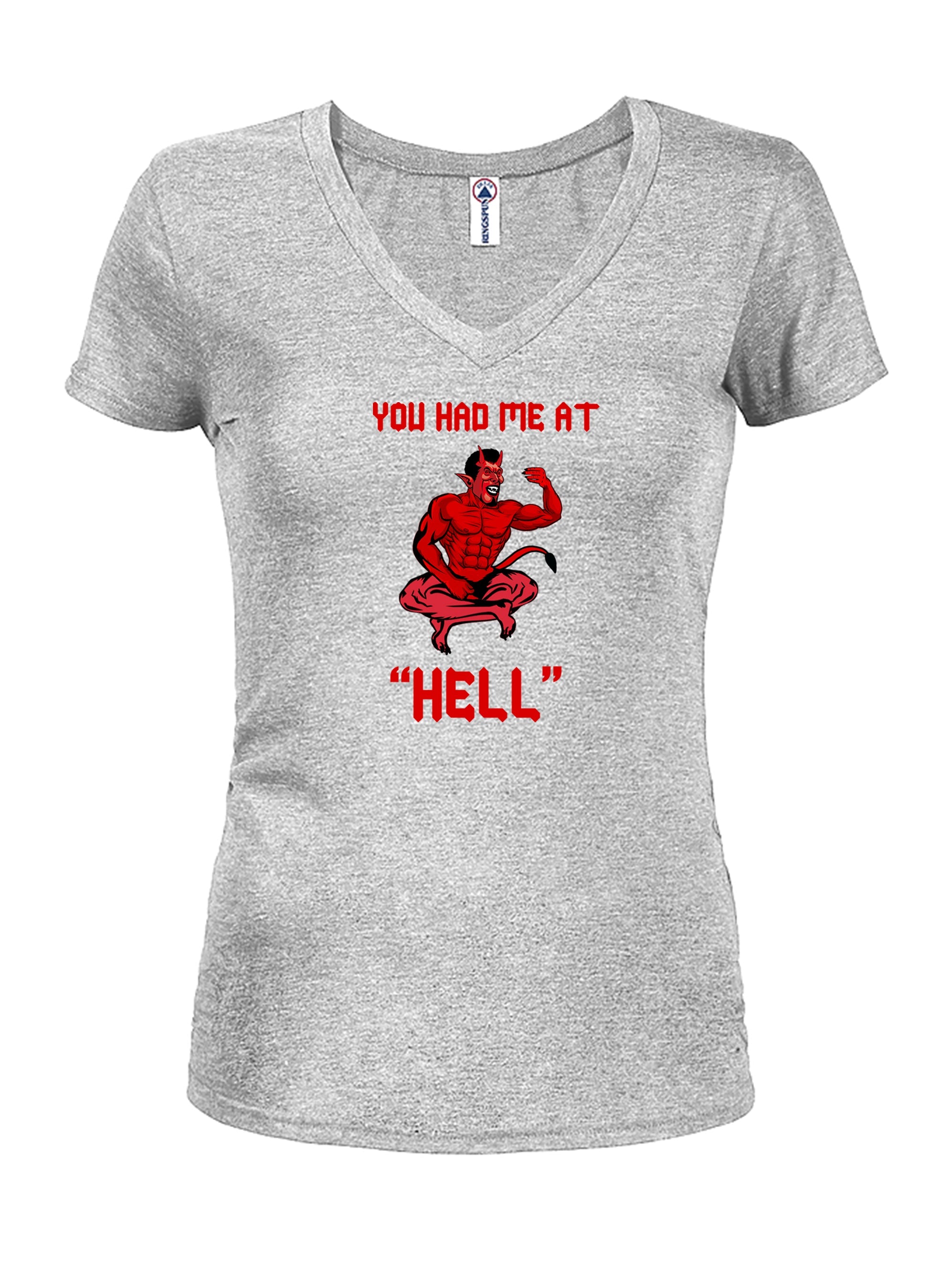 You had me at Hell T-Shirt