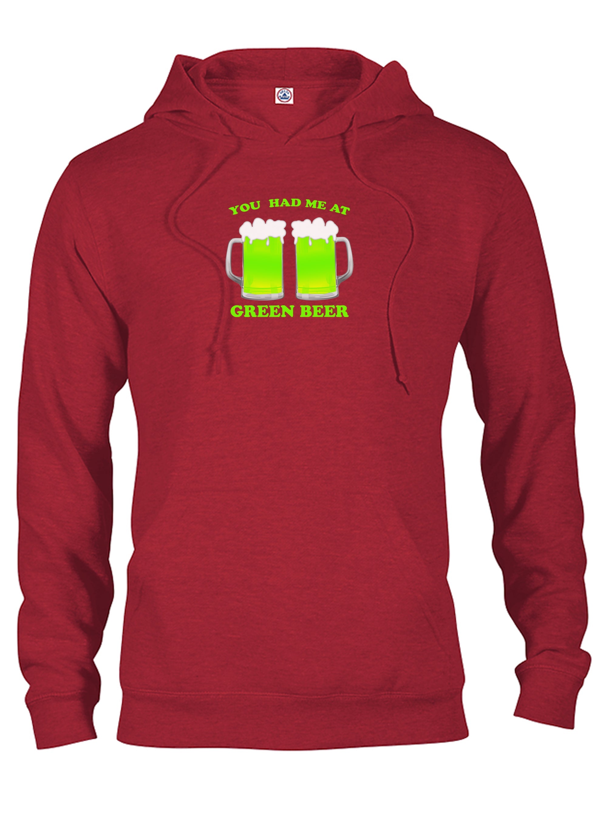 You Had Me At Green Beer T-Shirt