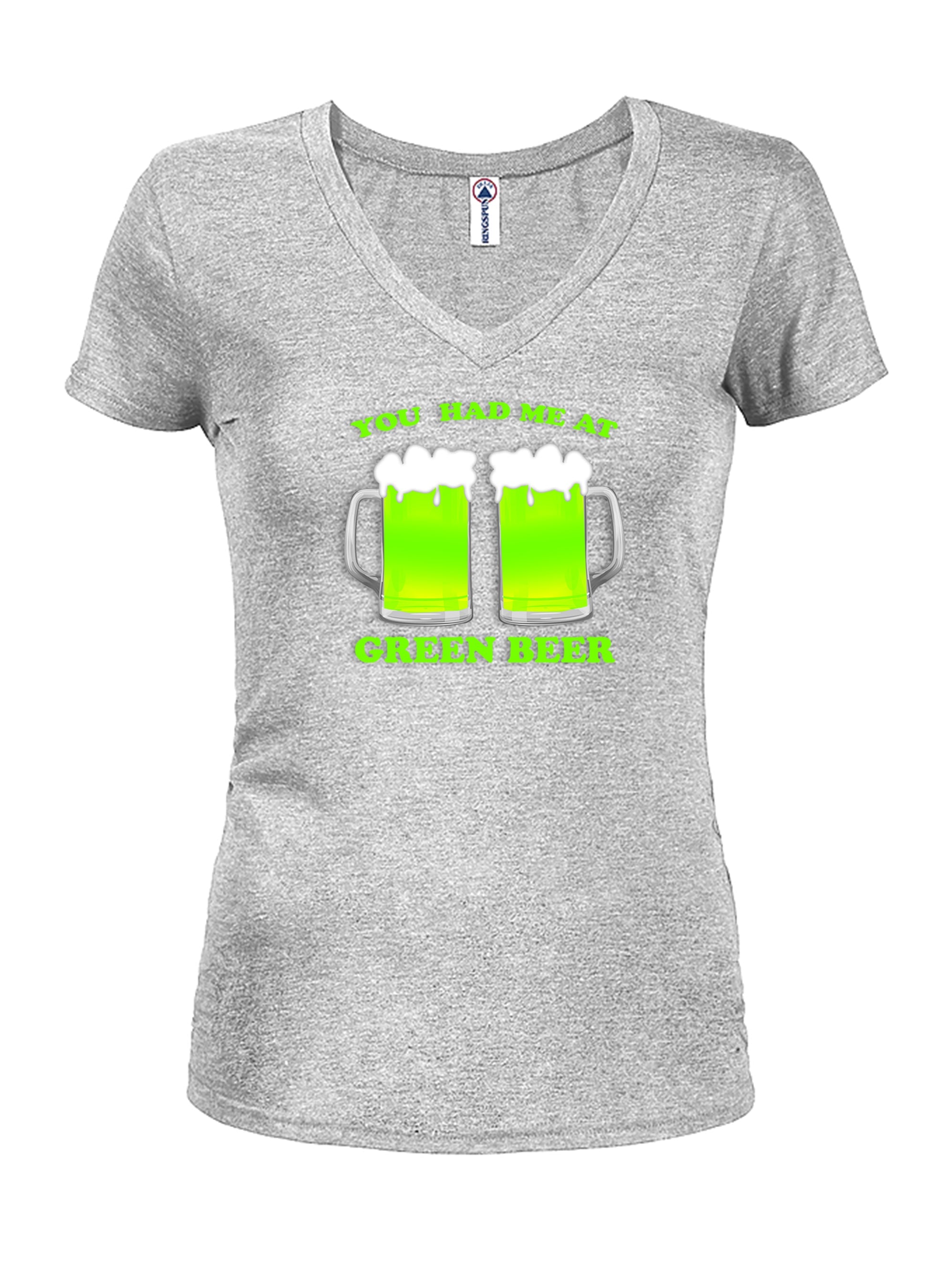 You Had Me At Green Beer T-Shirt
