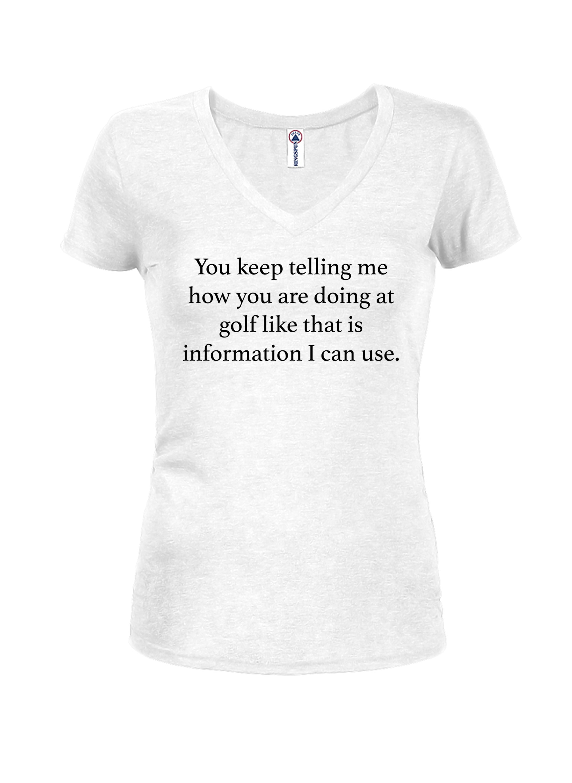 You keep telling me how you are doing T-Shirt