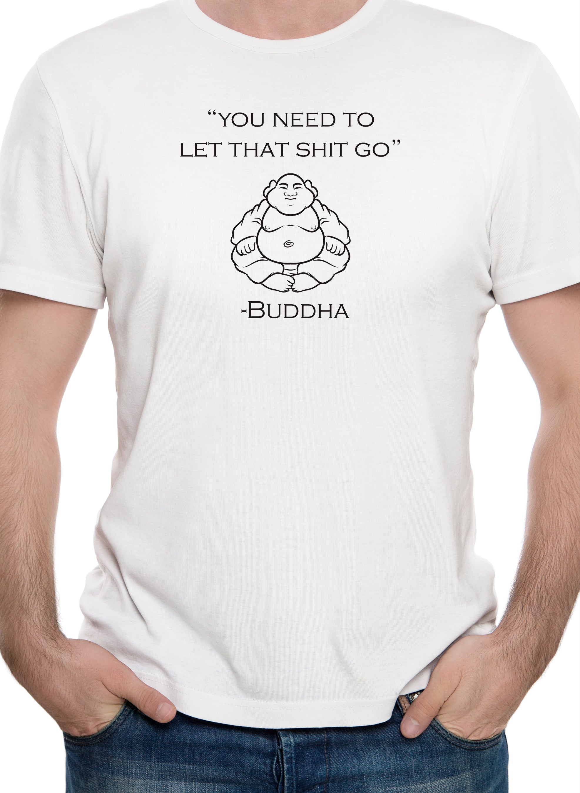 You need to let that shit go T-Shirt