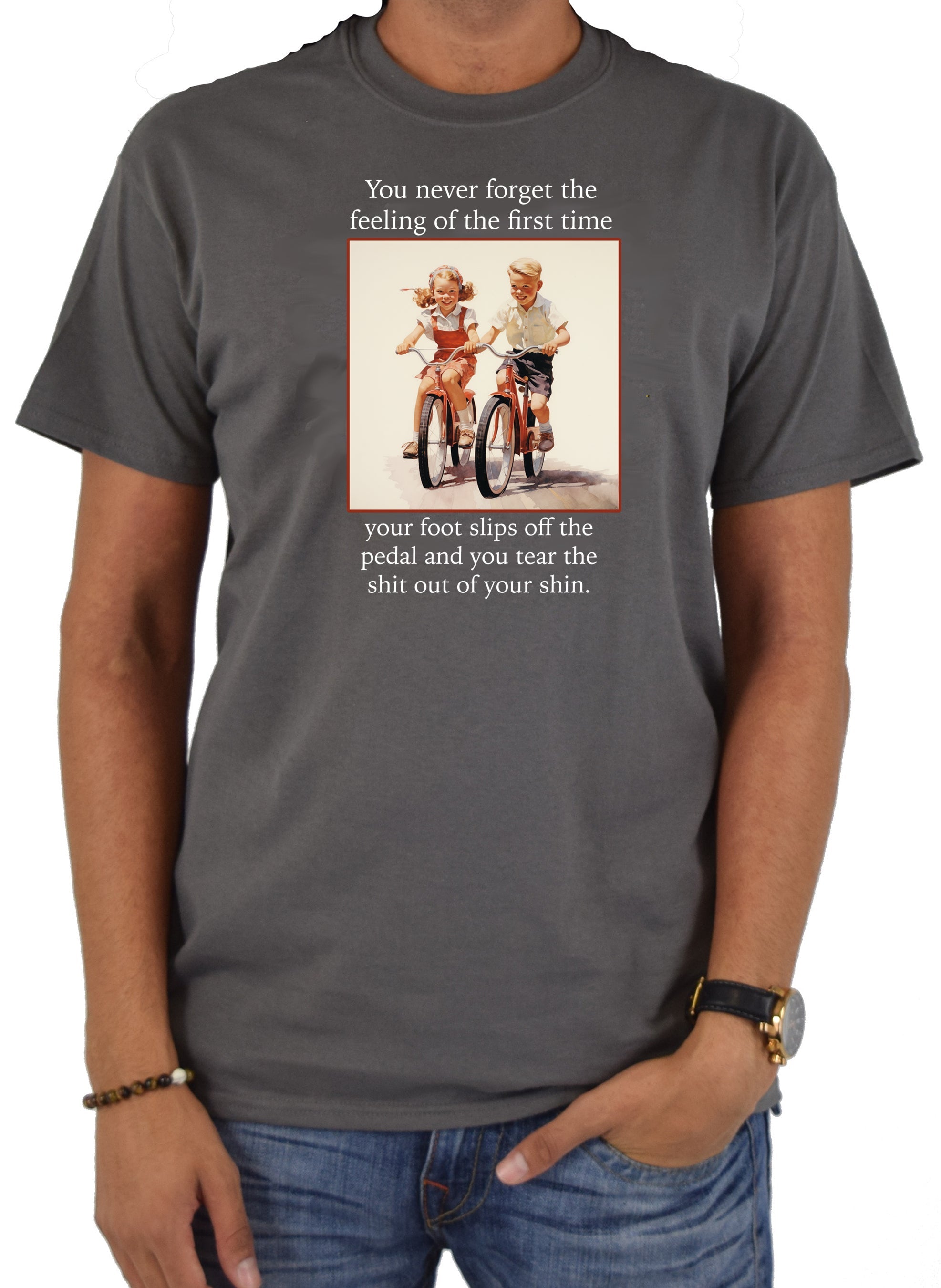 You never forget the feeling of the first time T-Shirt