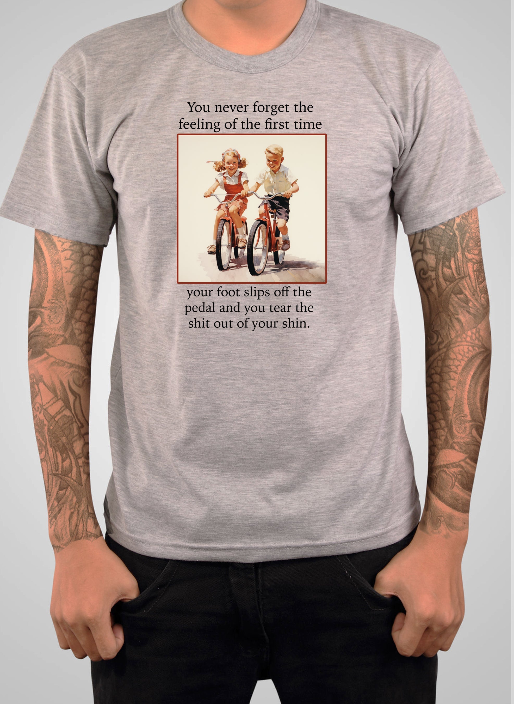 You never forget the feeling of the first time T-Shirt