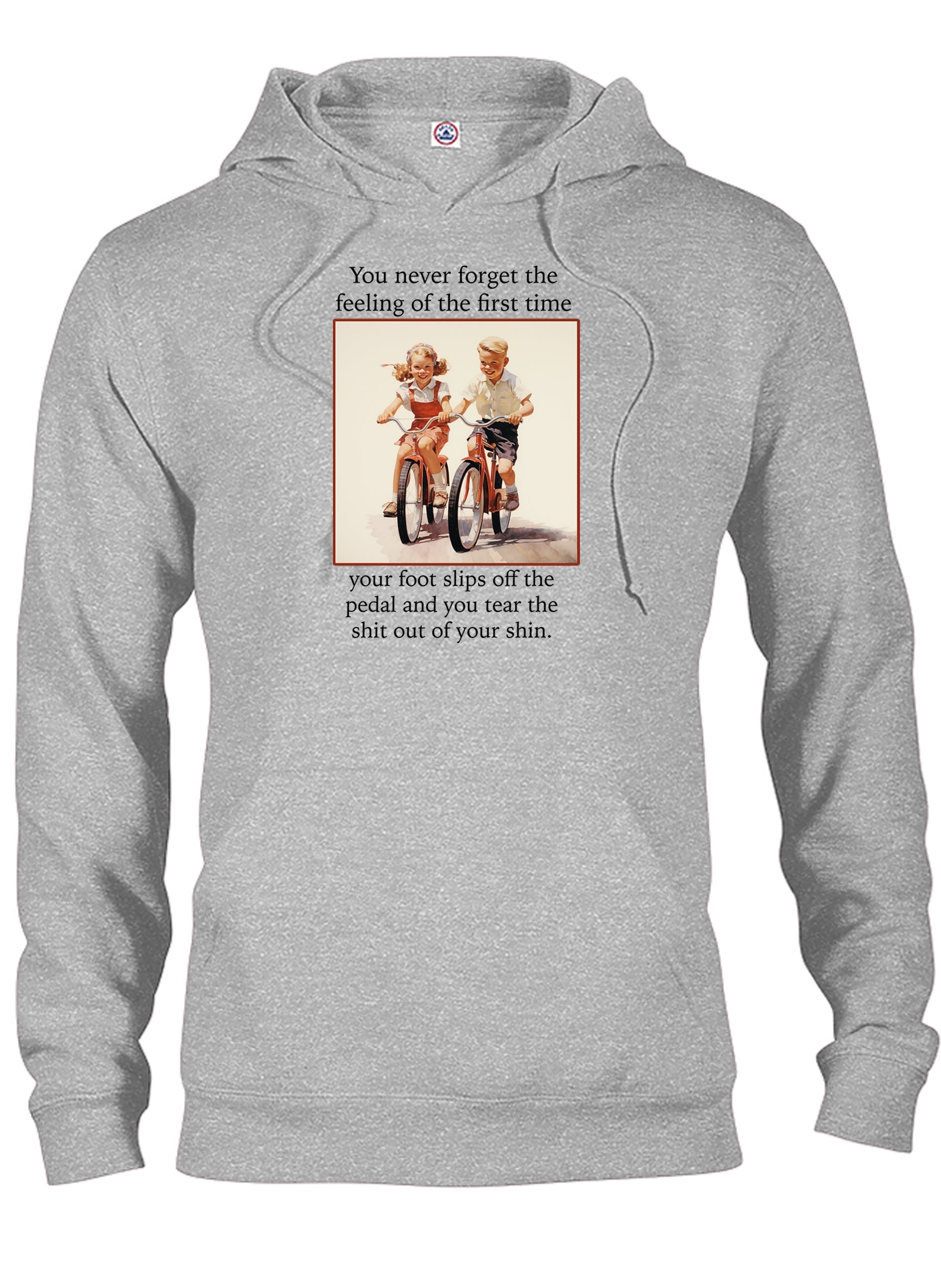 You never forget the feeling of the first time T-Shirt