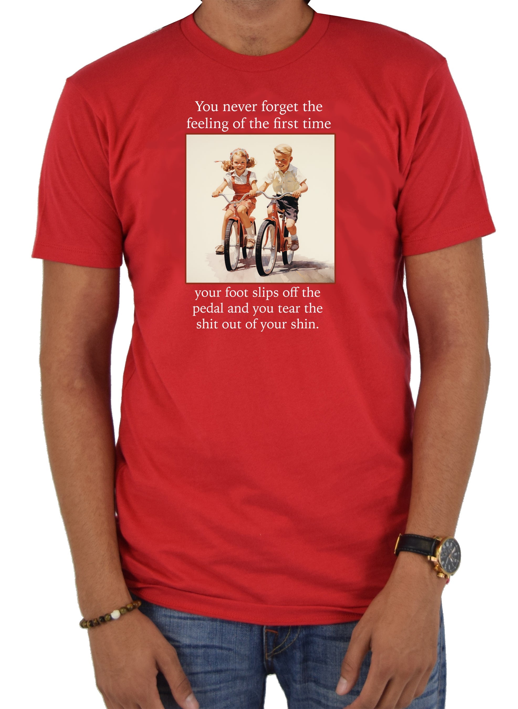 You never forget the feeling of the first time T-Shirt
