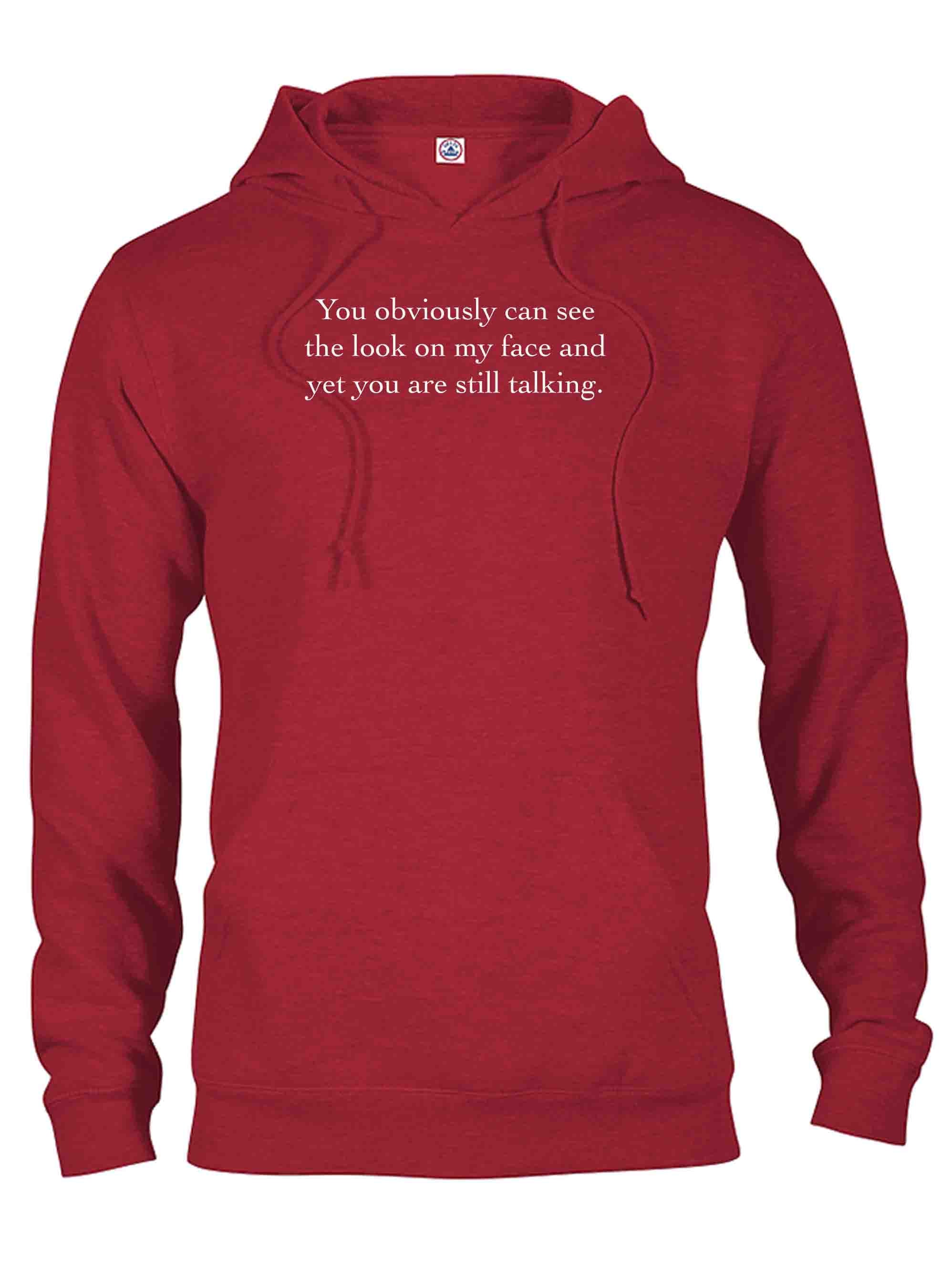 You obviously can see the look on my face T-Shirt