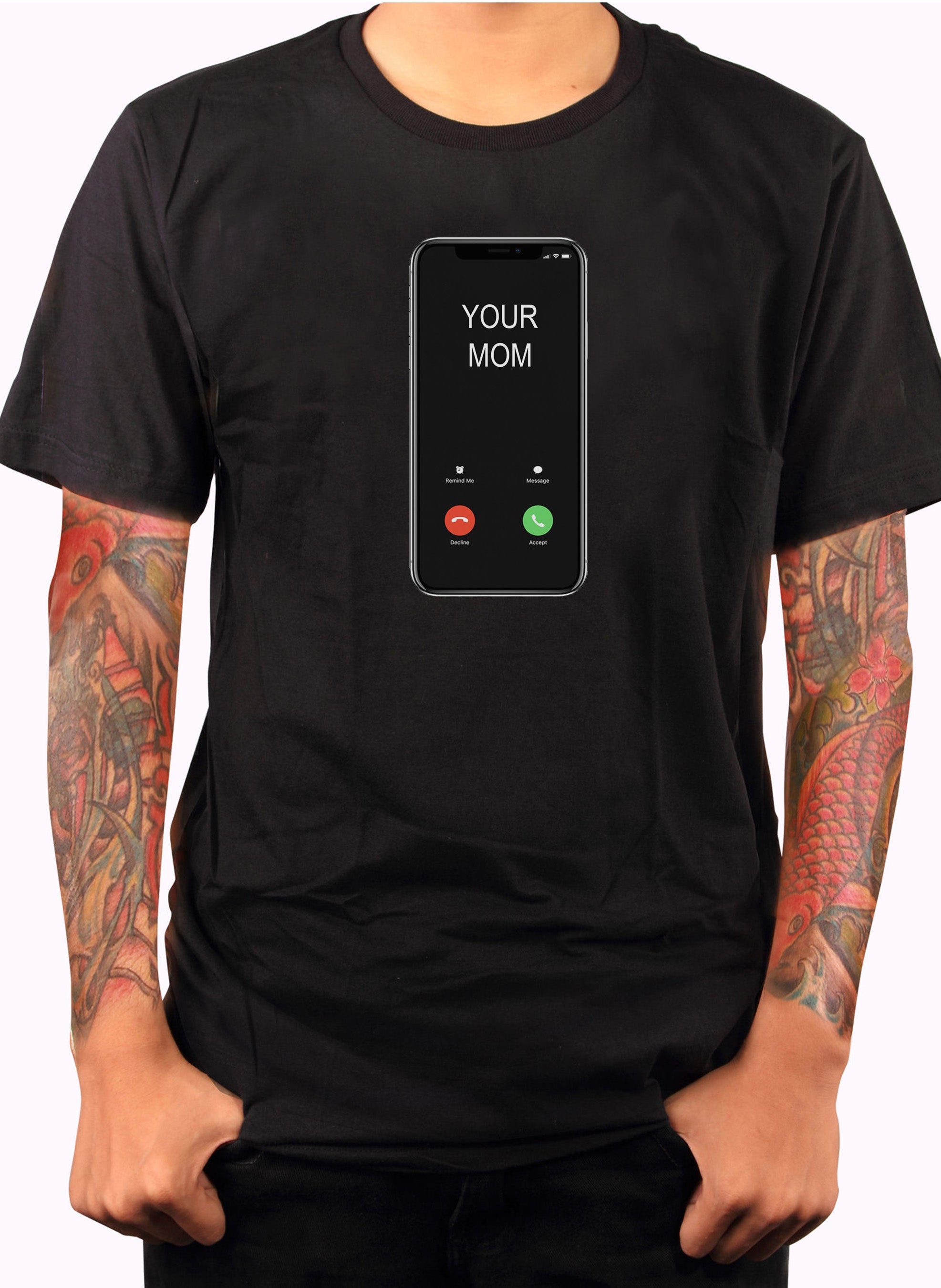 Your Mom Calling T-Shirt
