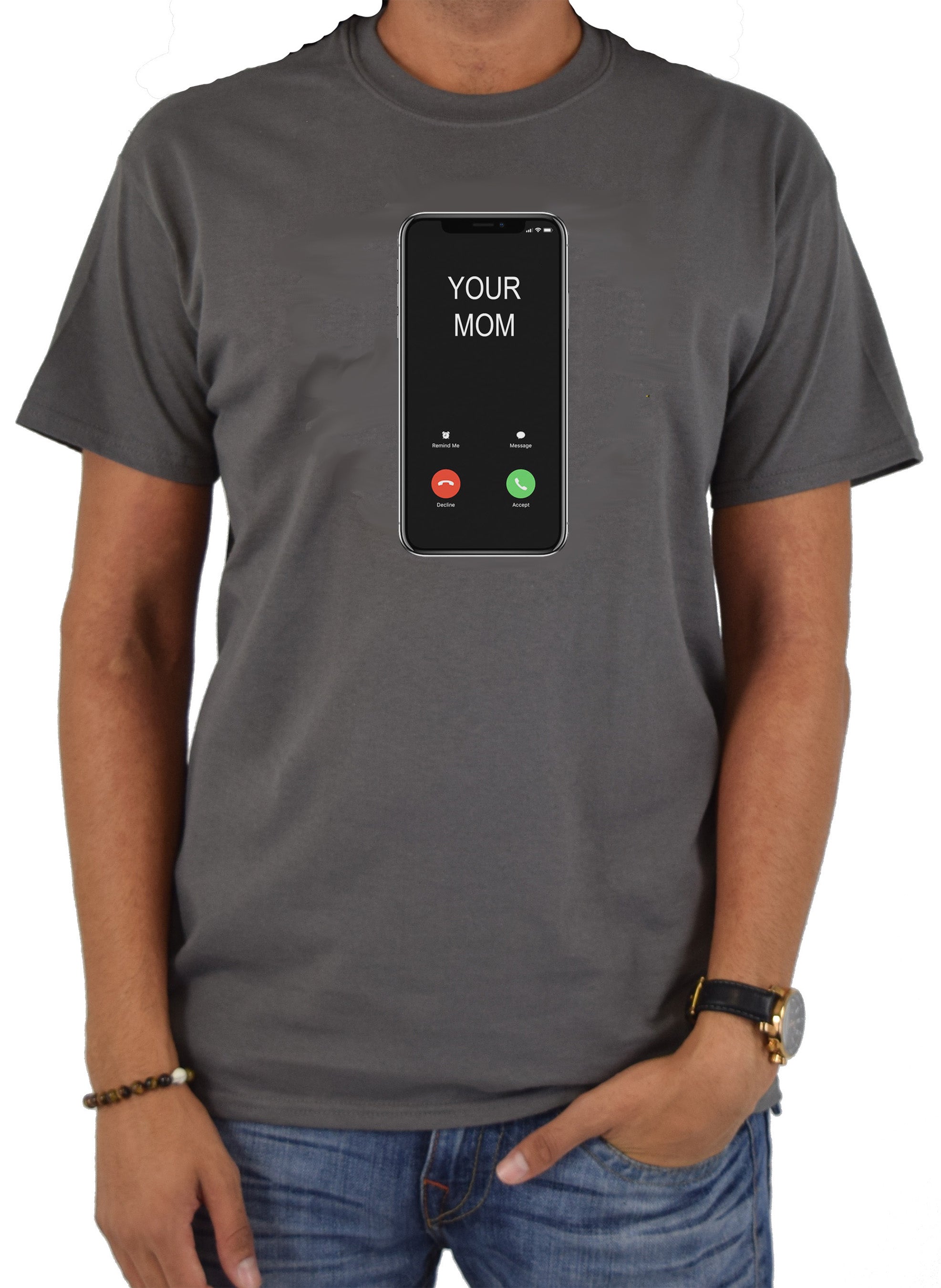 Your Mom Calling T-Shirt
