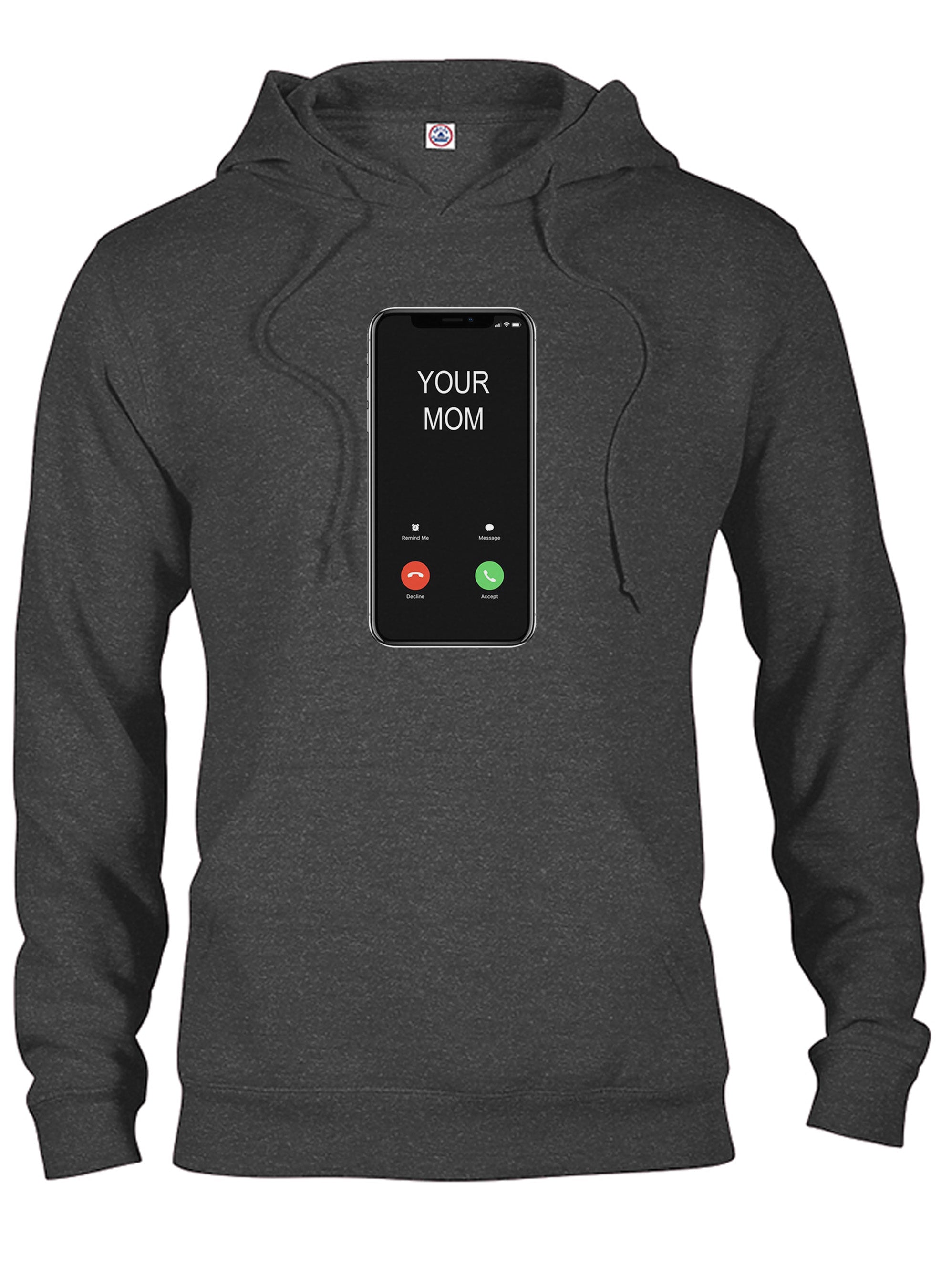 Your Mom Calling T-Shirt
