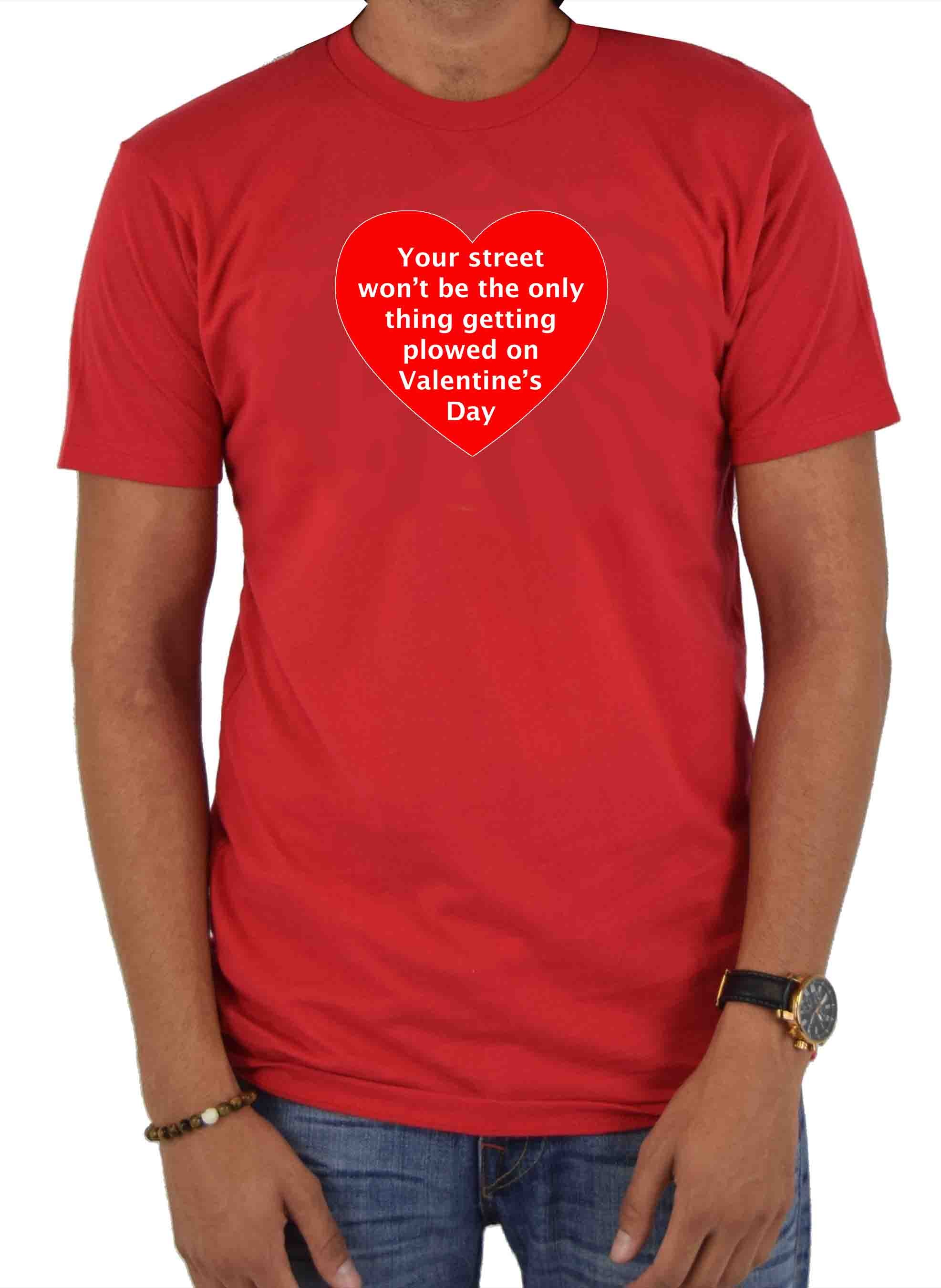 Your street getting plowed on Valentine's Day T-Shirt