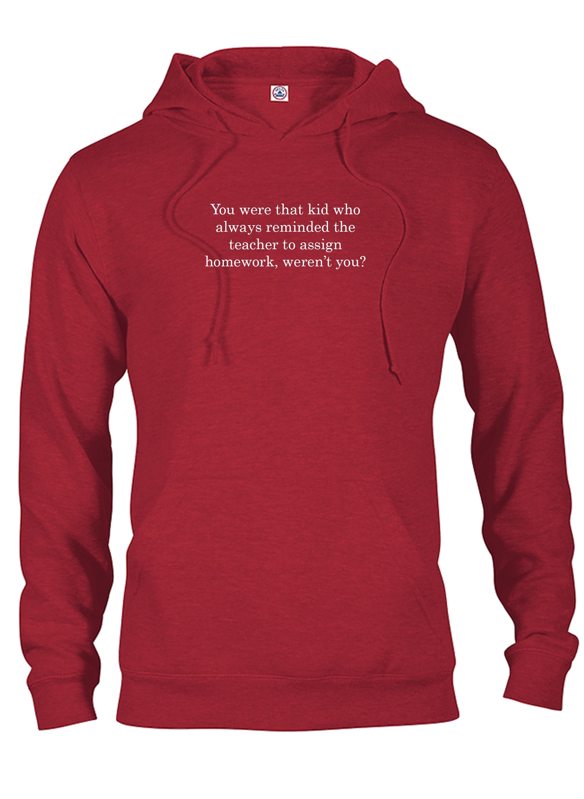 You were that kid who always reminded the teacher T-Shirt
