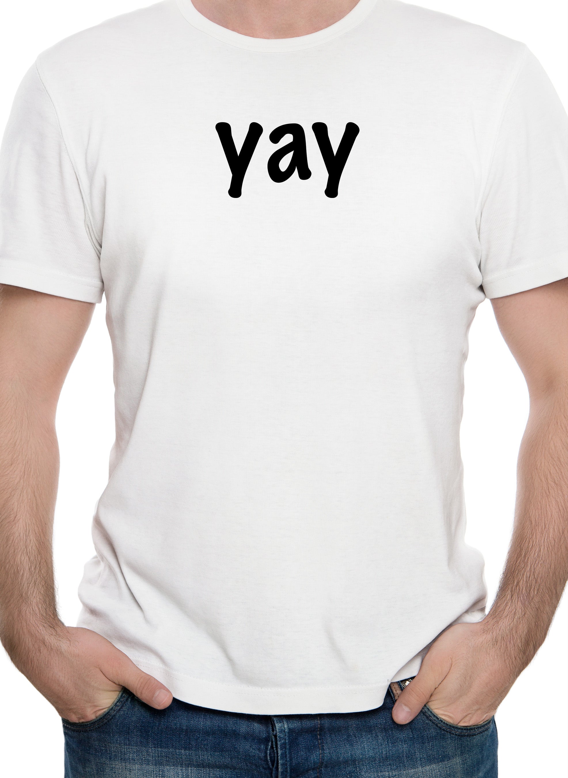 yay T-Shirt